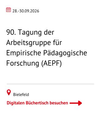90. Tagung der Arbeitsgruppe für Empirische Pädagogische Forschung (AEPF)