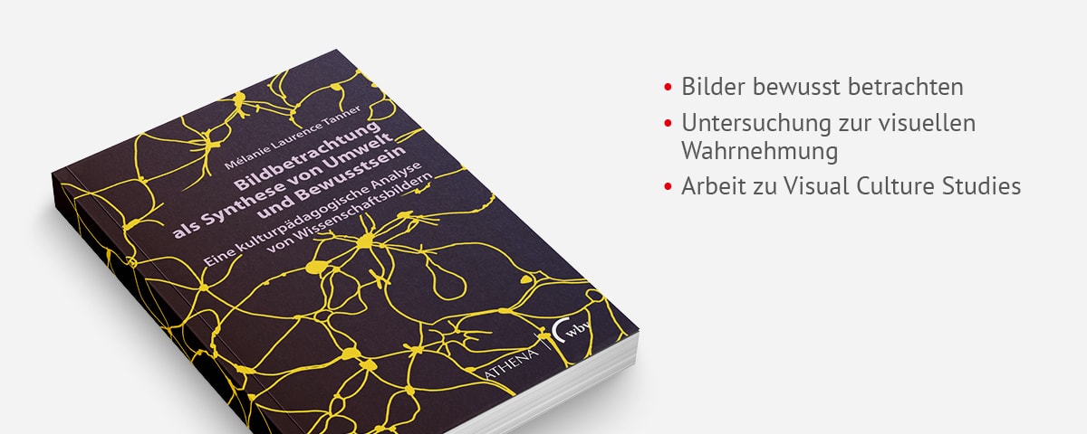 Bildbetrachtung als Synthese von Umwelt und Bewusstsein: Eine kulturpädagogische Analyse von Wissenschaftsbildern