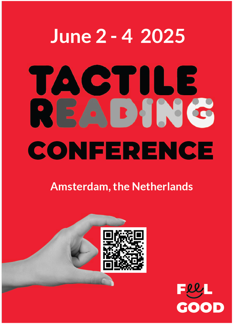 Rotes Poster mit der grau-schwarzen Aufschrift: Tactile Reading Conference. Amsterdam, the Netherlands. June 2-4 2025. Das Poster enthält in der Mitte des unteren Drittels eine QR-Code mit Informationen zur Tagung. In der rechten unteren Ecke findet sich das Logo von Feel Good. 