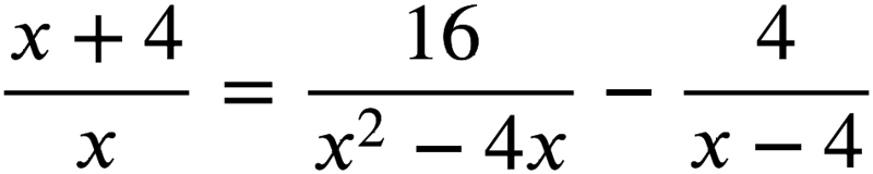 Mathematische Formel in Schwarzschrift. Der LaTeX-Quelltext dazu lautet: \frac{x+4}{x}=\frac{16}{x^2–4x}-\frac{4}{x-﻿4}))