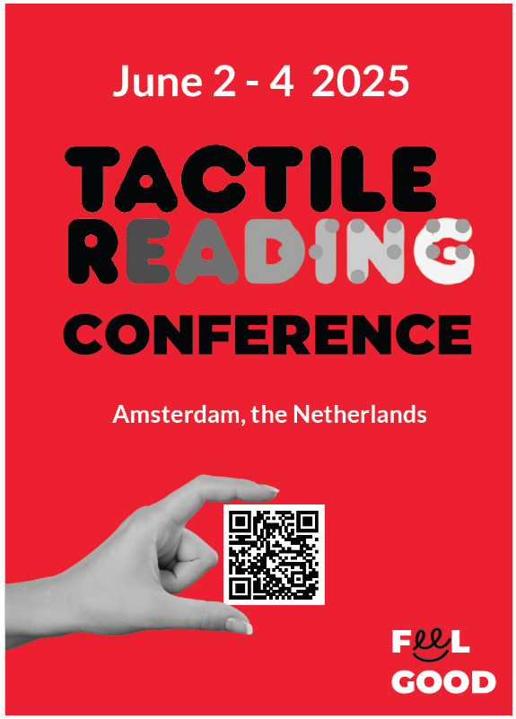 Rotes Poster mit der grau-schwarzen Aufschrift: Tactile Reading Conference. Amsterdam, the Netherlands. June 2 – 4 2025. Das Poster enthält in der Mitte des unteren Drittels einen QR-Code mit Informationen zur Tagung. In der rechten unteren Ecke findet sich das Logo von Feel Good. 