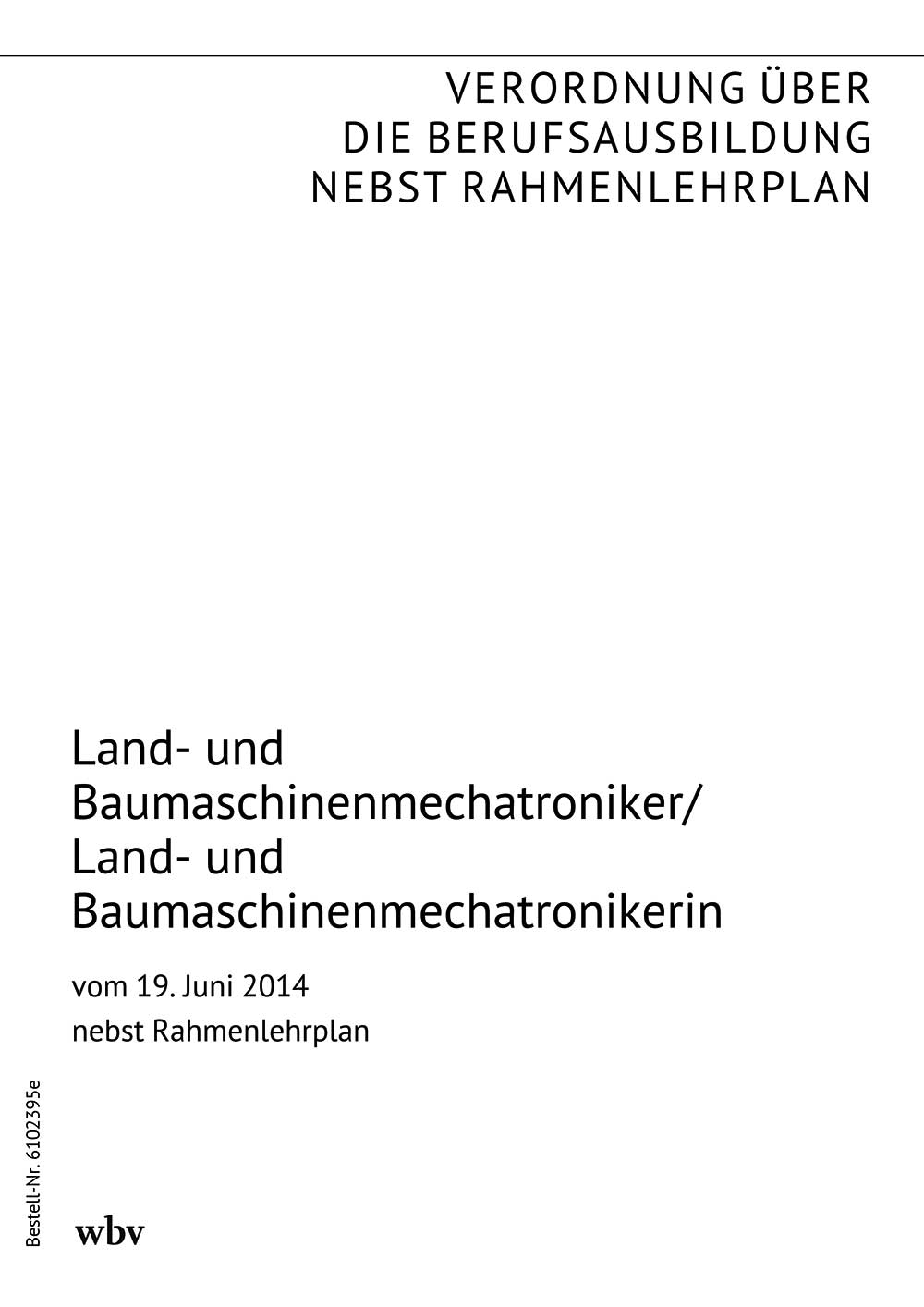Land- und Baumaschinenmechatroniker/Land- und Baumaschinenmechatronikerin