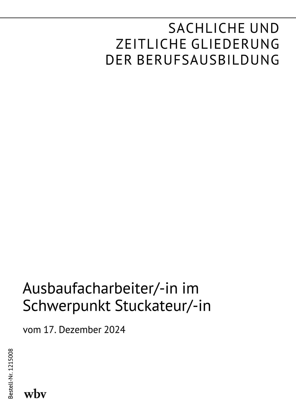 Ausbaufacharbeiter/-in im Schwerpunkt Stuckateur/-in