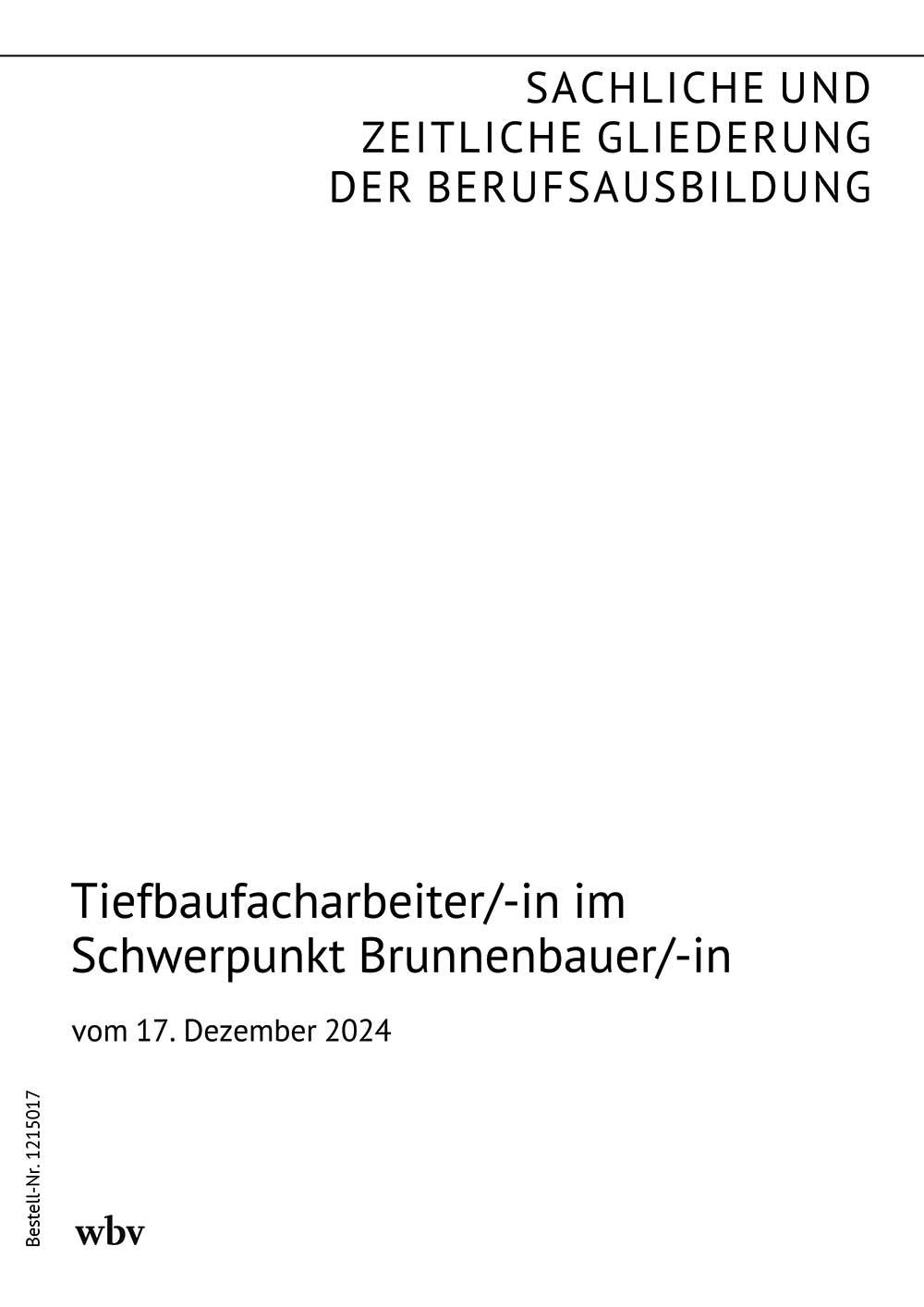 Tiefbaufacharbeiter/-in im Schwerpunkt Brunnenbauer/-in