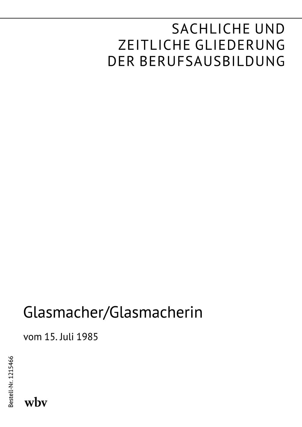Glasmacher/Glasmacherin