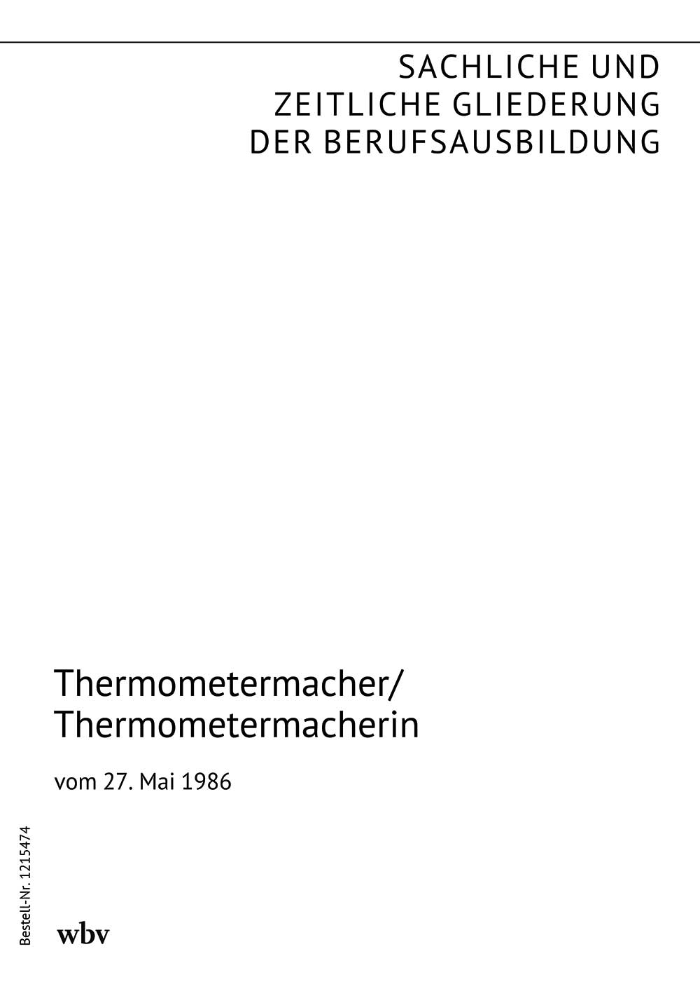 Thermometermacher/Thermometermacherin