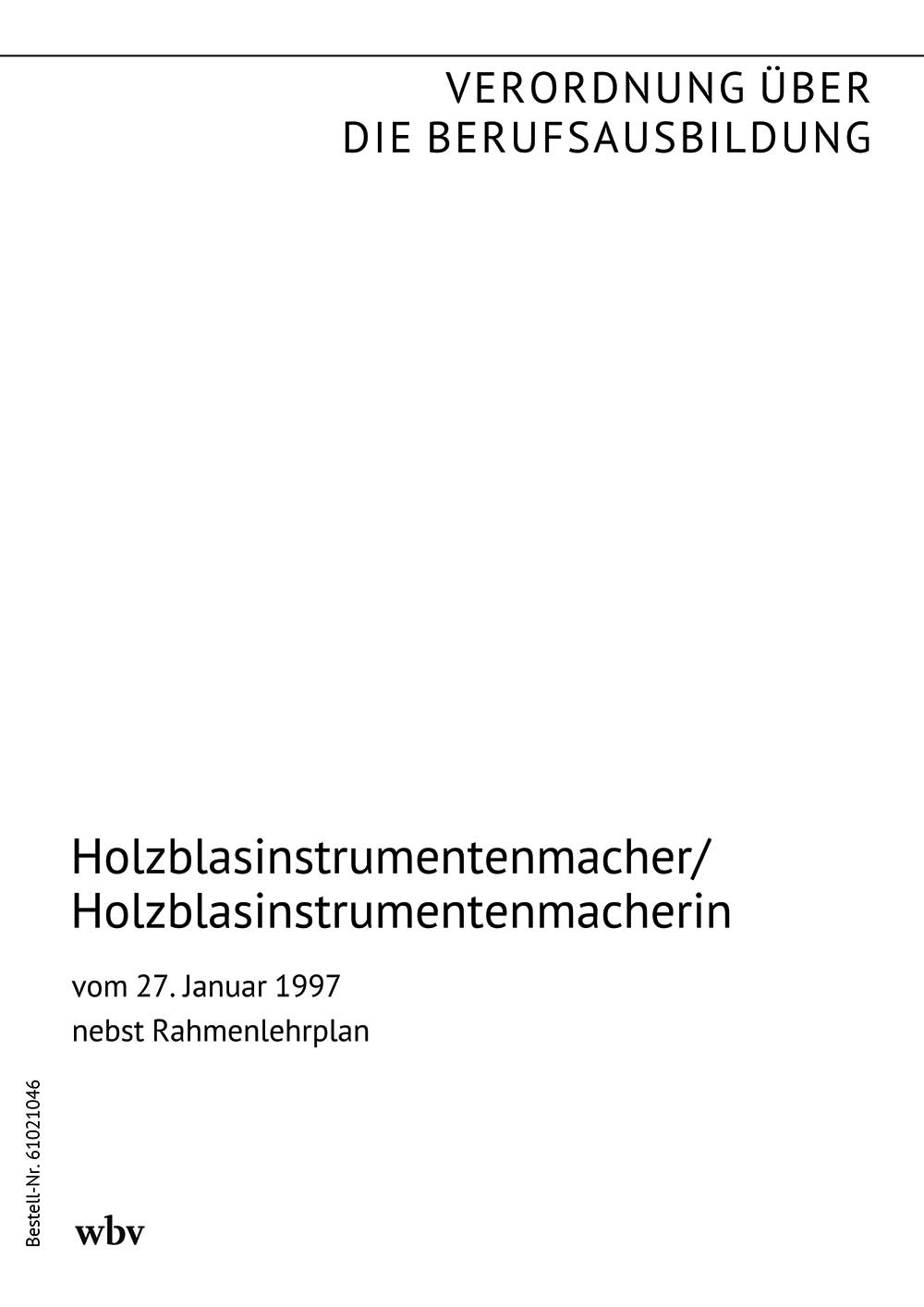 Holzblasinstrumentenmacher/Holzblasinstrumentenmacherin