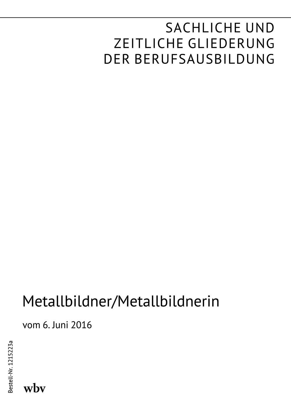 Metallbildner/Metallbildnerin
