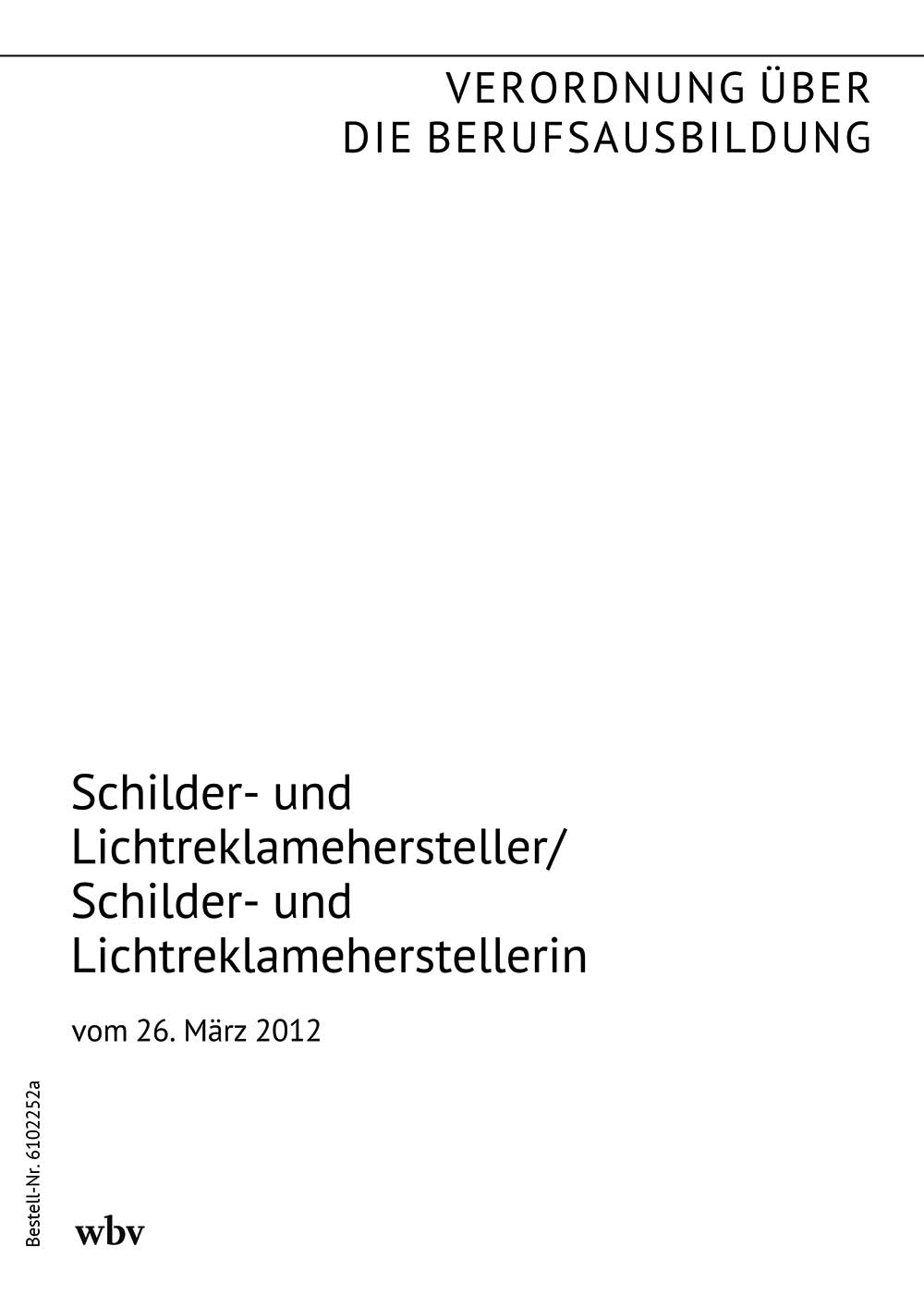 Schilder- und Lichtreklamehersteller/Schilder- und Lichtreklameherstellerin
