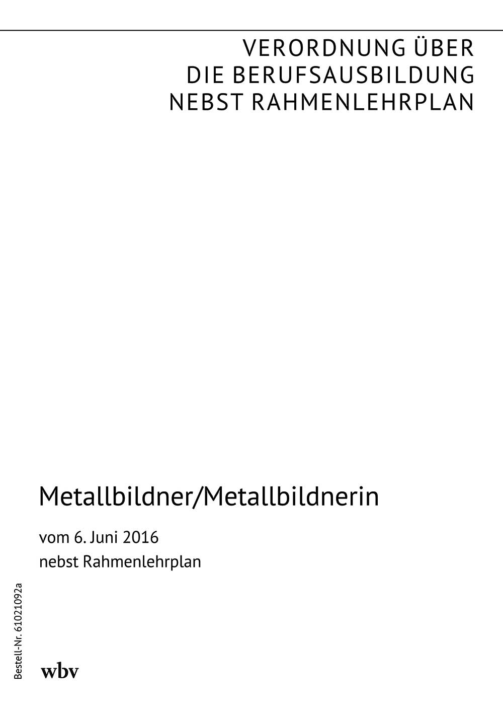 Metallbildner/Metallbildnerin
