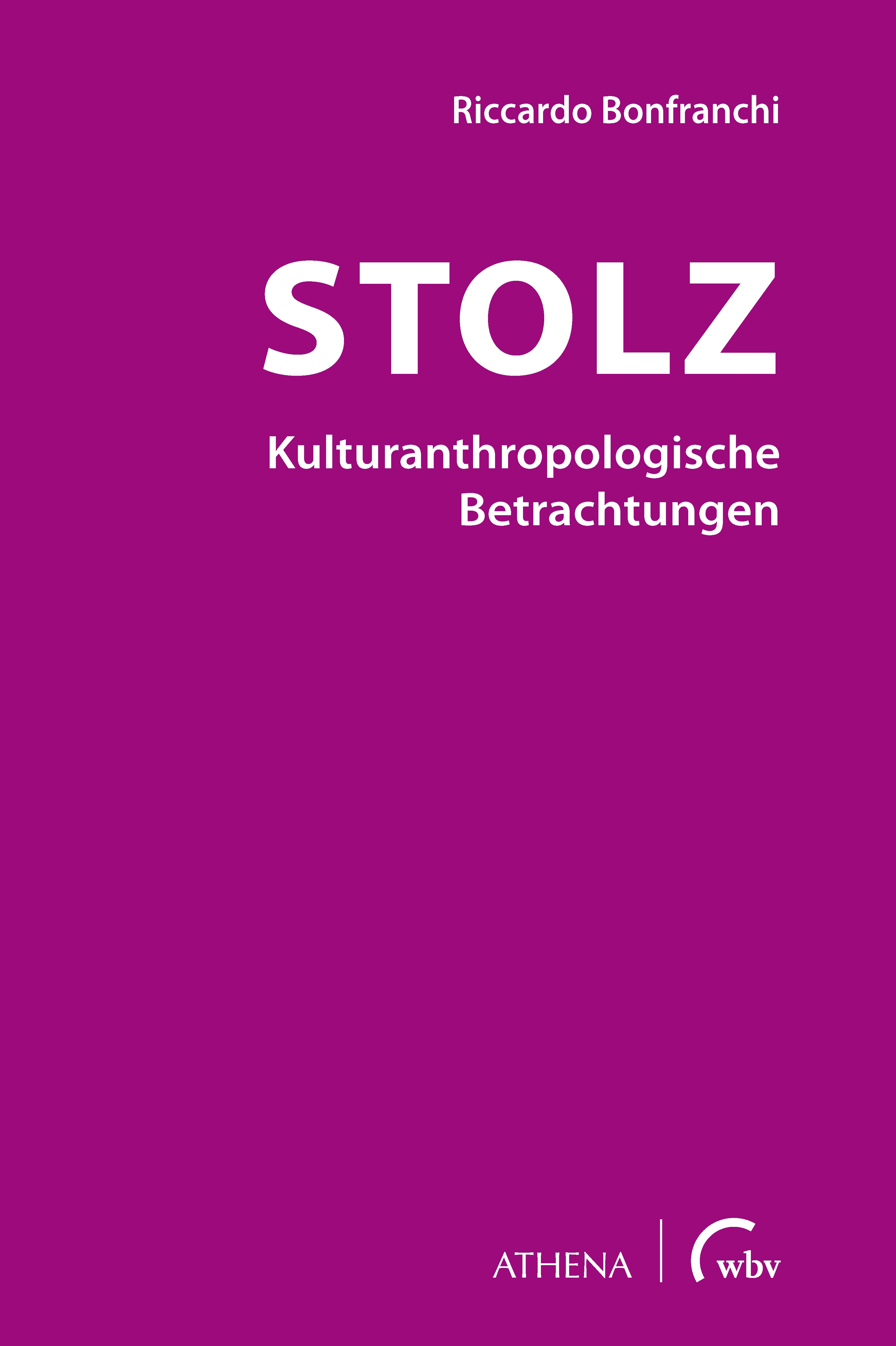 Stolz - Kulturanthropologische Betrachtungen
