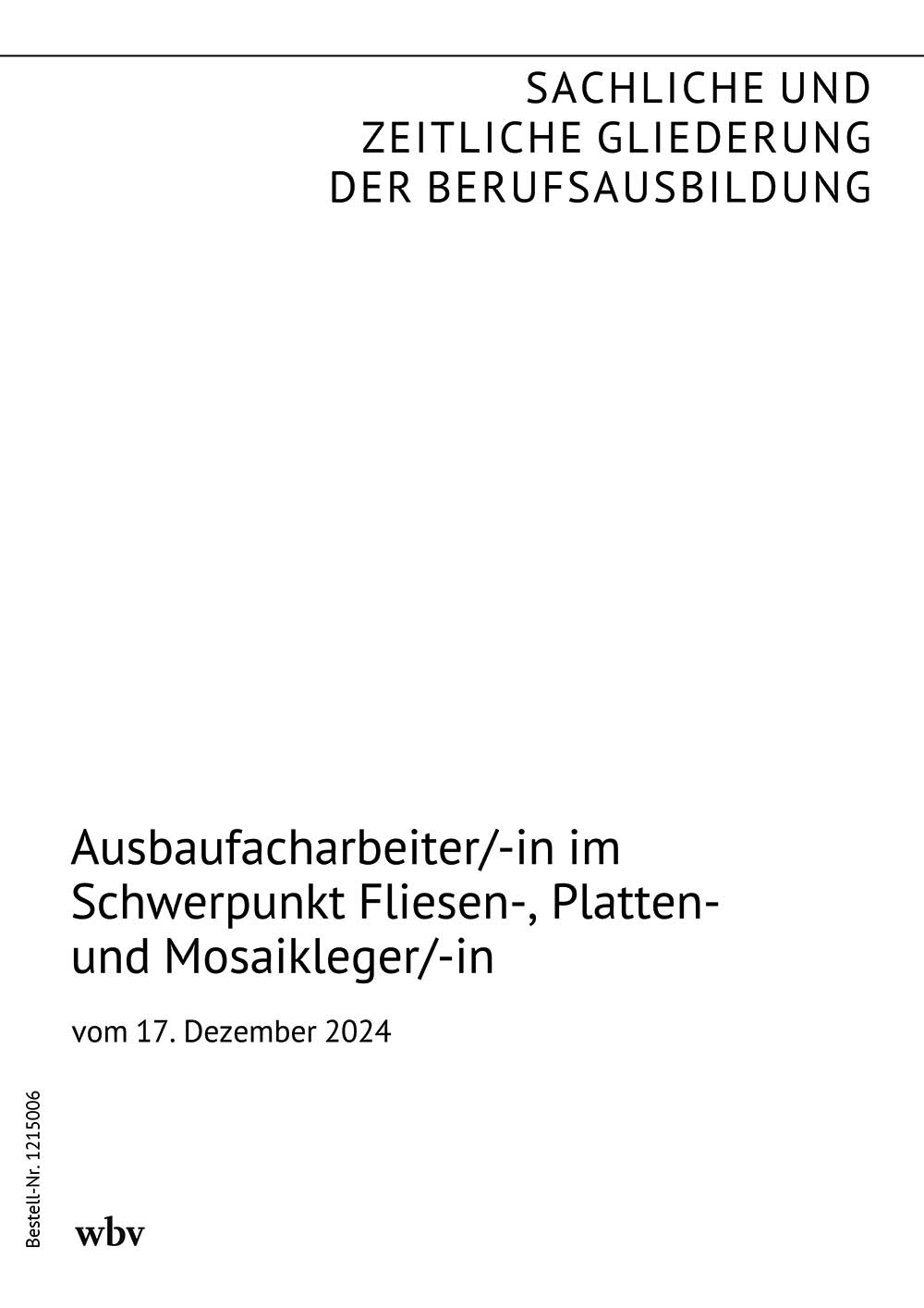 Ausbaufacharbeiter/-in im Schwerpunkt Fliesen-, Platten- und Mosaikleger/-in