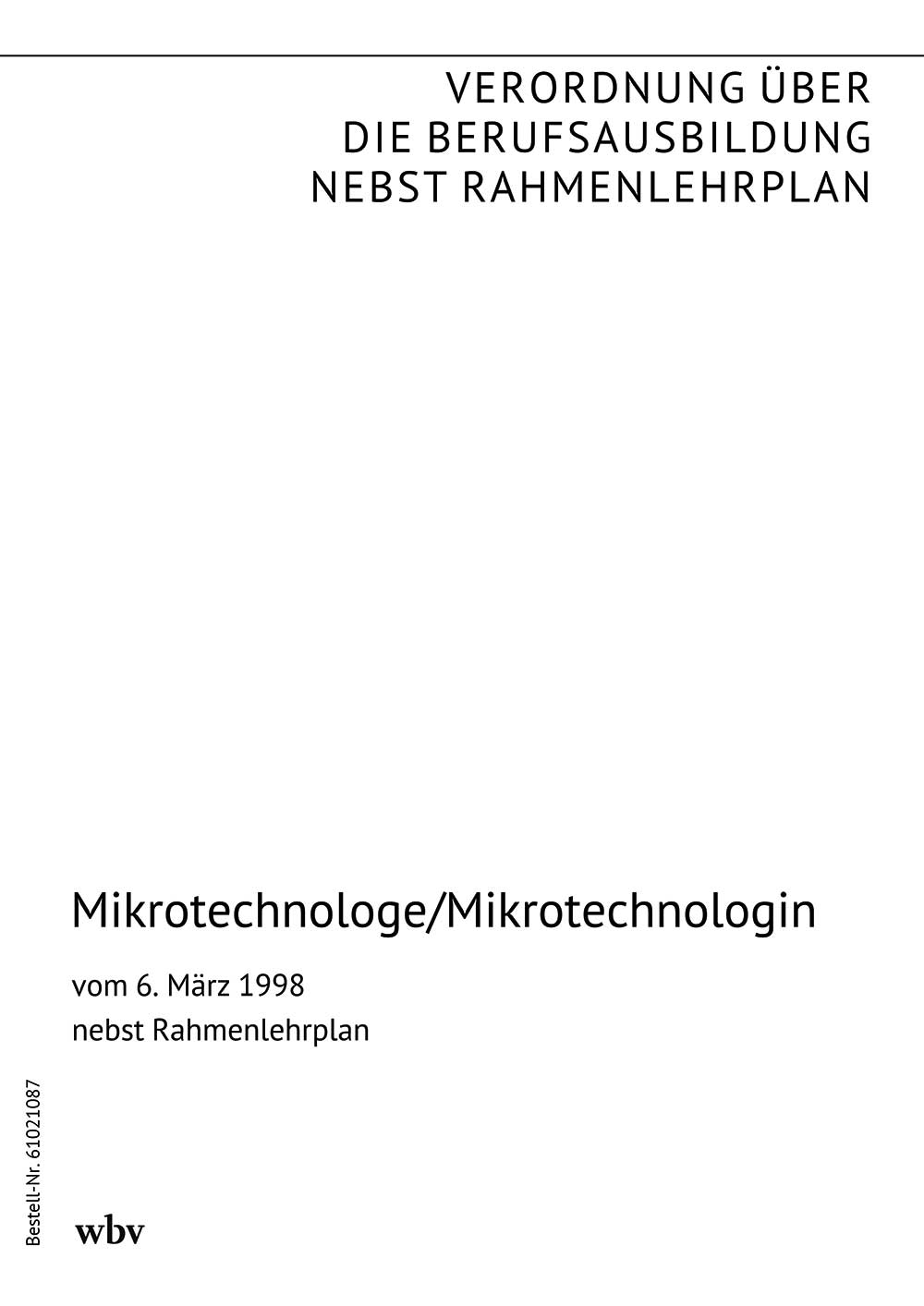 Mikrotechnologe/Mikrotechnologin