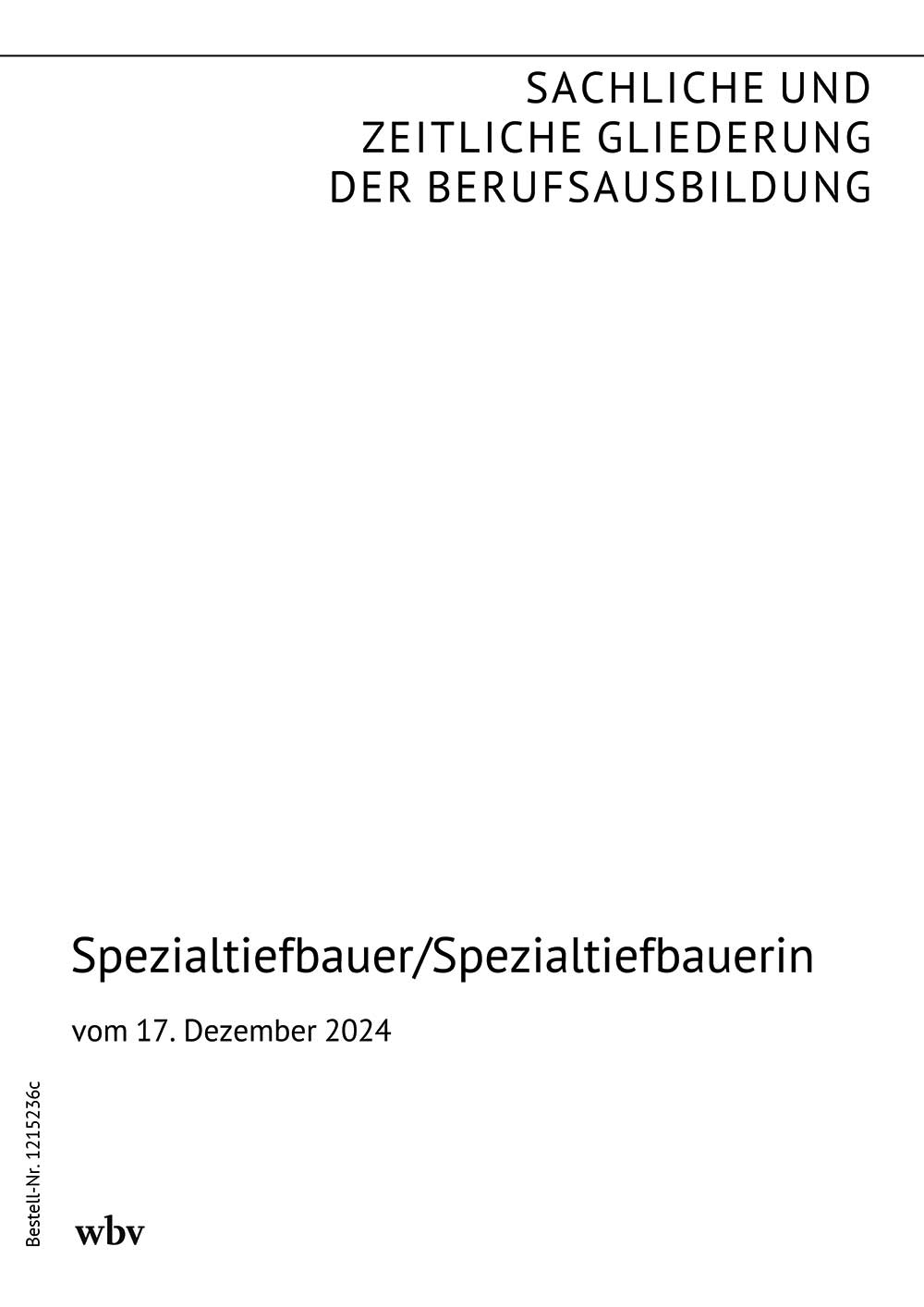Spezialtiefbauer/Spezialtiefbauerin