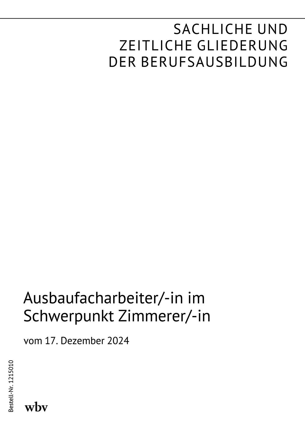 Ausbaufacharbeiter/-in im Schwerpunkt Zimmerer/-in