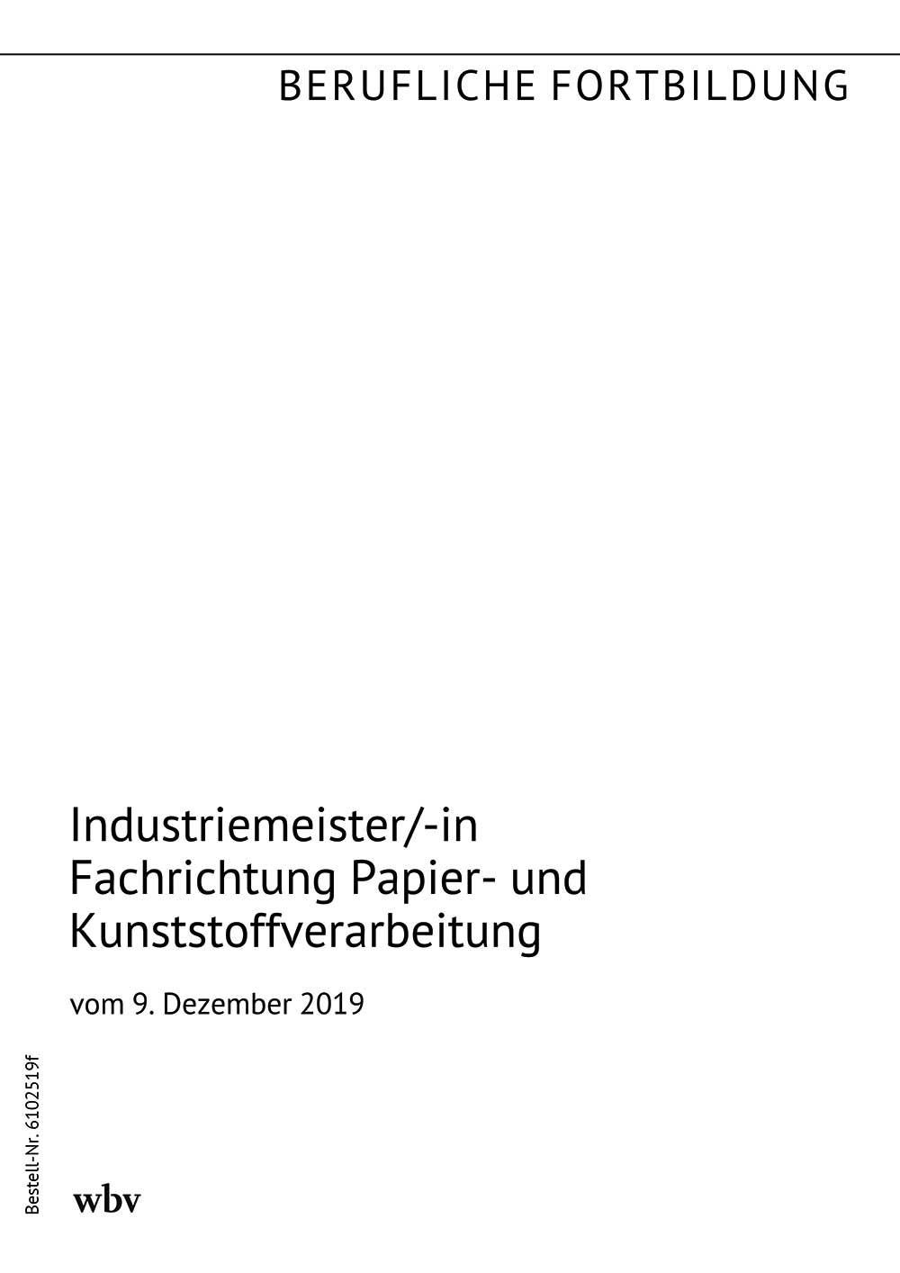 Industriemeister/-in Fachrichtung Papier- und Kunststoffverarbeitung
