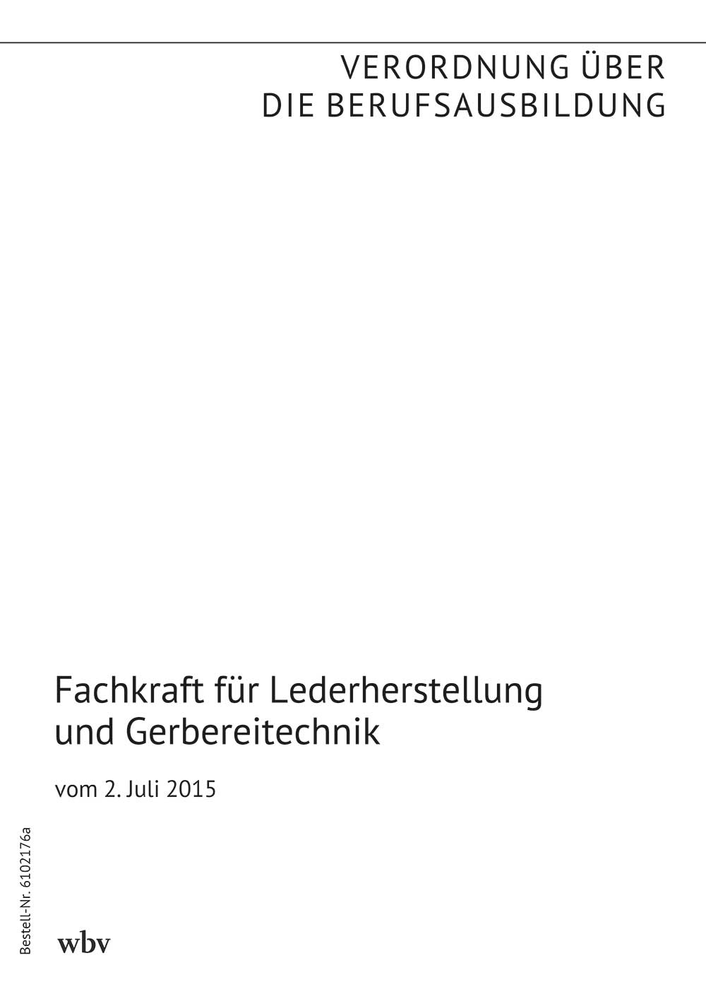 Fachkraft für Lederherstellung und Gerbereitechnik