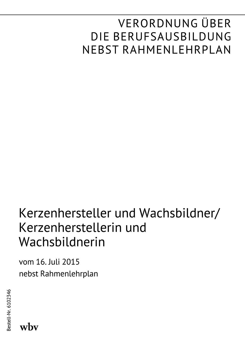 Kerzenhersteller und Wachsbildner/Kerzenherstellerin und Wachsbildnerin