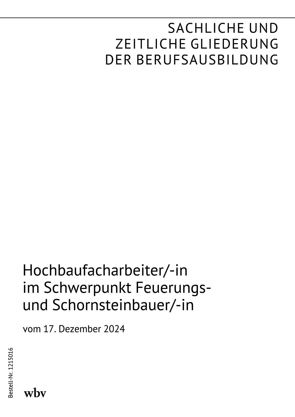 Hochbaufacharbeiter/-in im Schwerpunkt Feuerungs- und Schornsteinbauer/-in