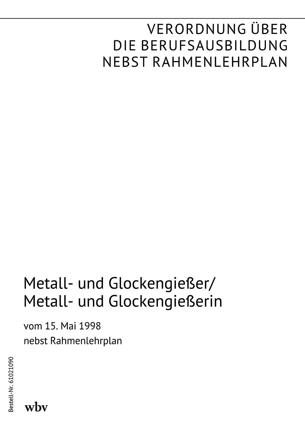 Metall- und Glockengießer/Metall- und Glockengießerin