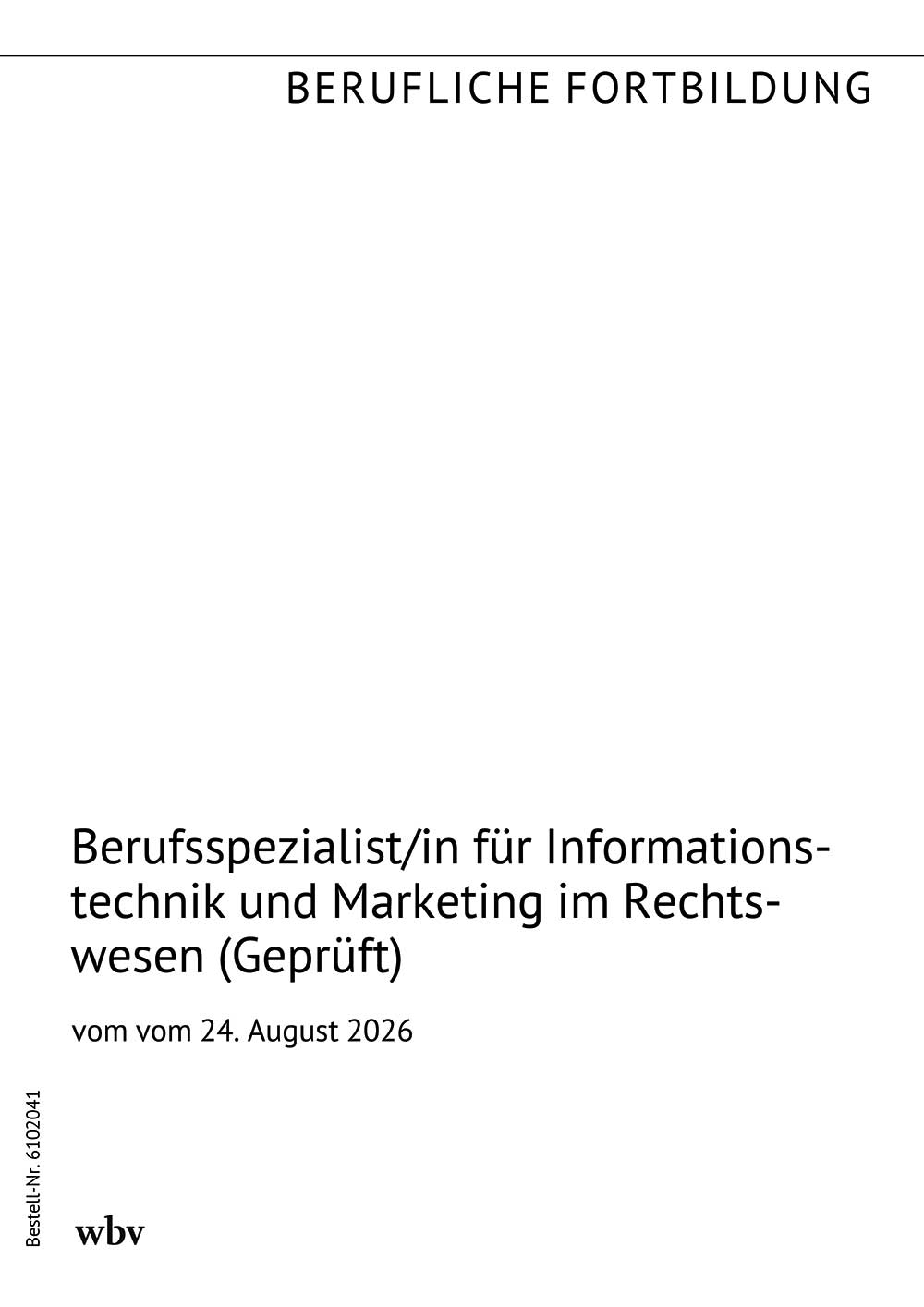 Berufsspezialist / Berufsspezialistin für Informationstechnik und Marketing im Rechtswesen (Geprüft)