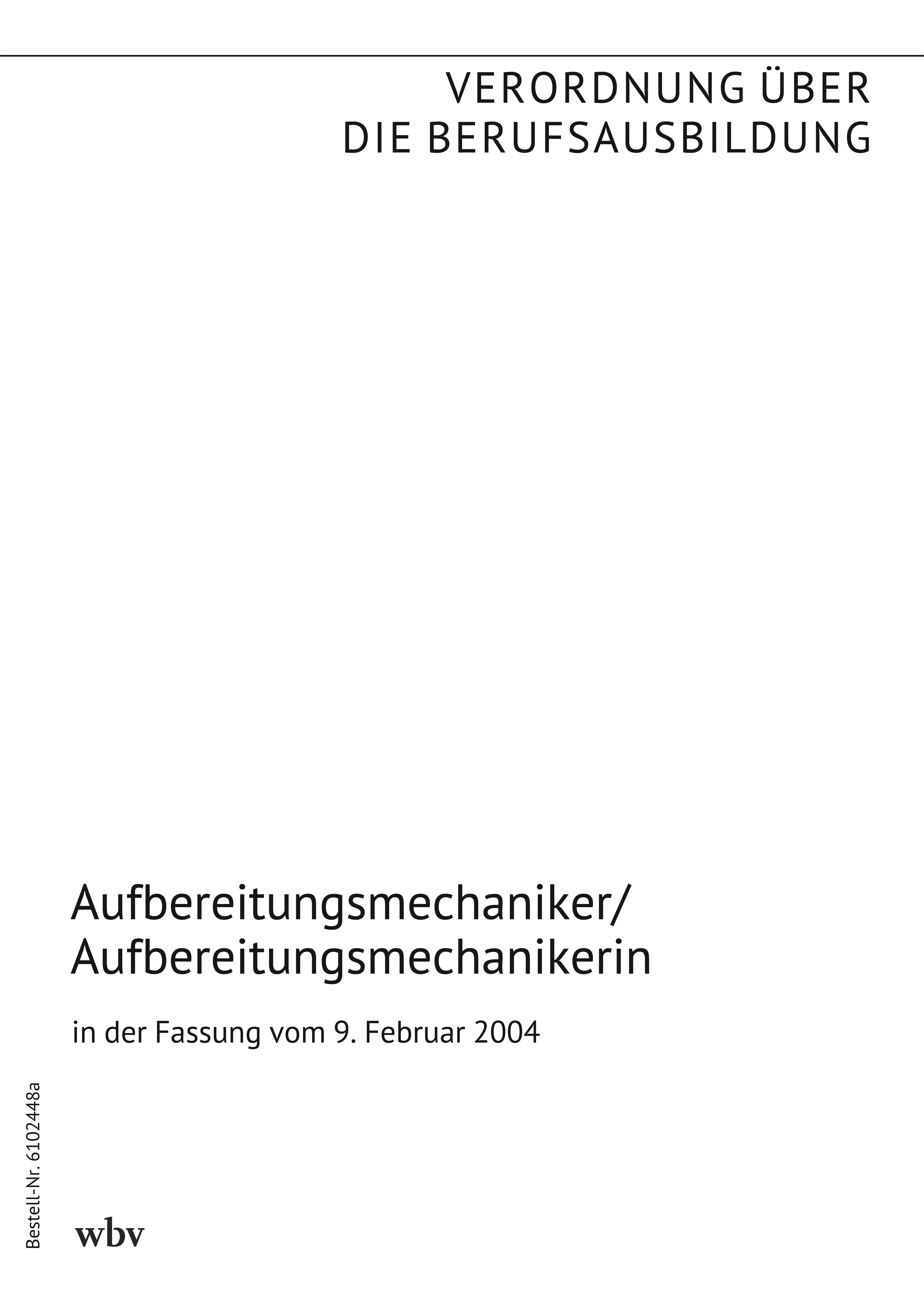 Aufbereitungsmechaniker/Aufbereitungsmechanikerin