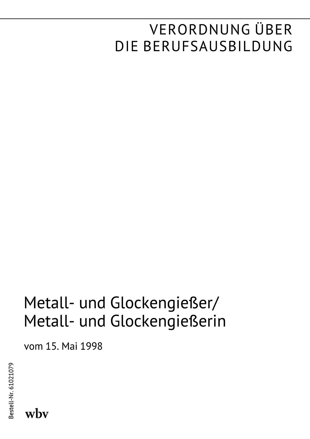 Metall- und Glockengießer/Metall- und Glockengießerin