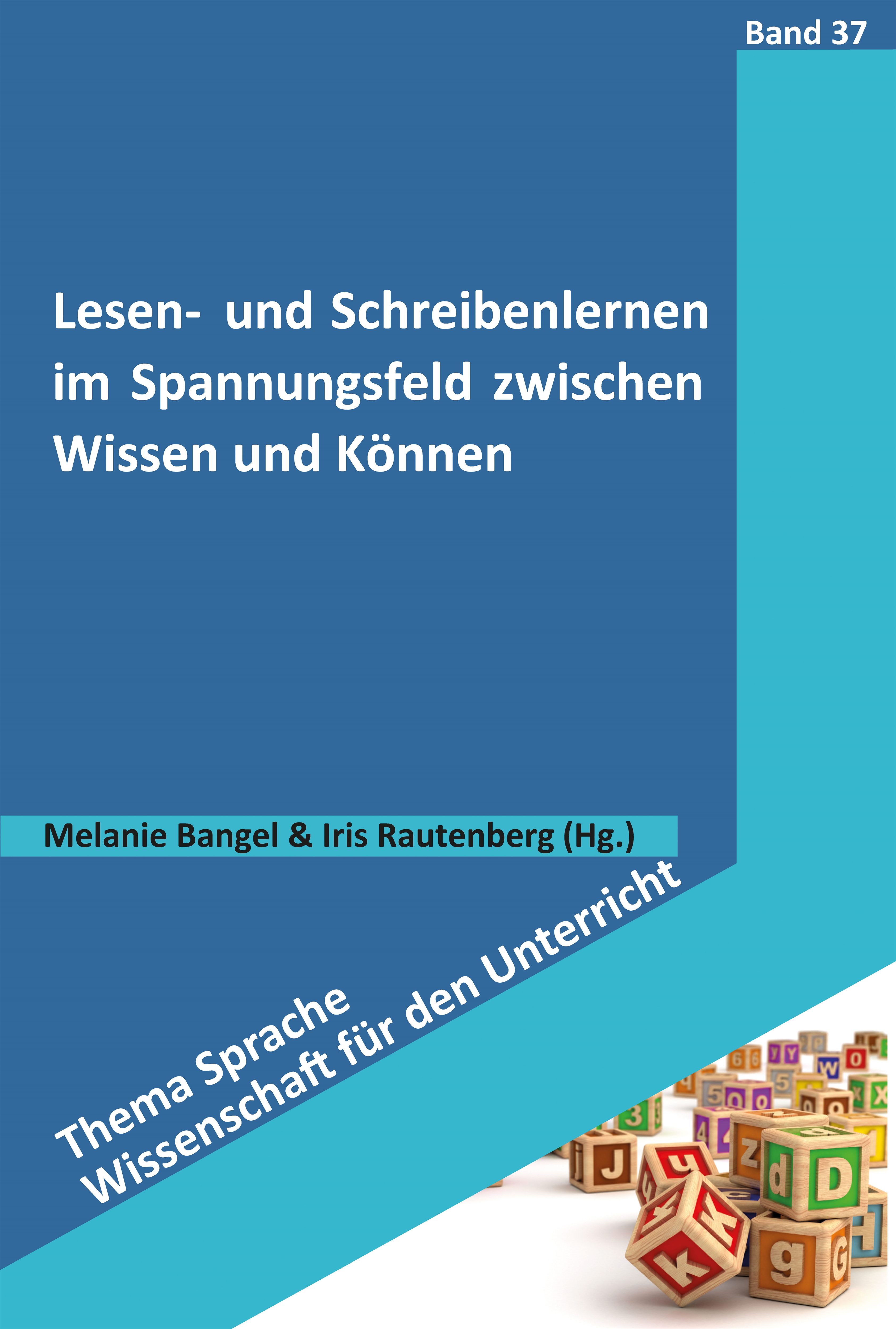 Lesen- und Schreibenlernen im Spannungsfeld zwischen Wissen und Können