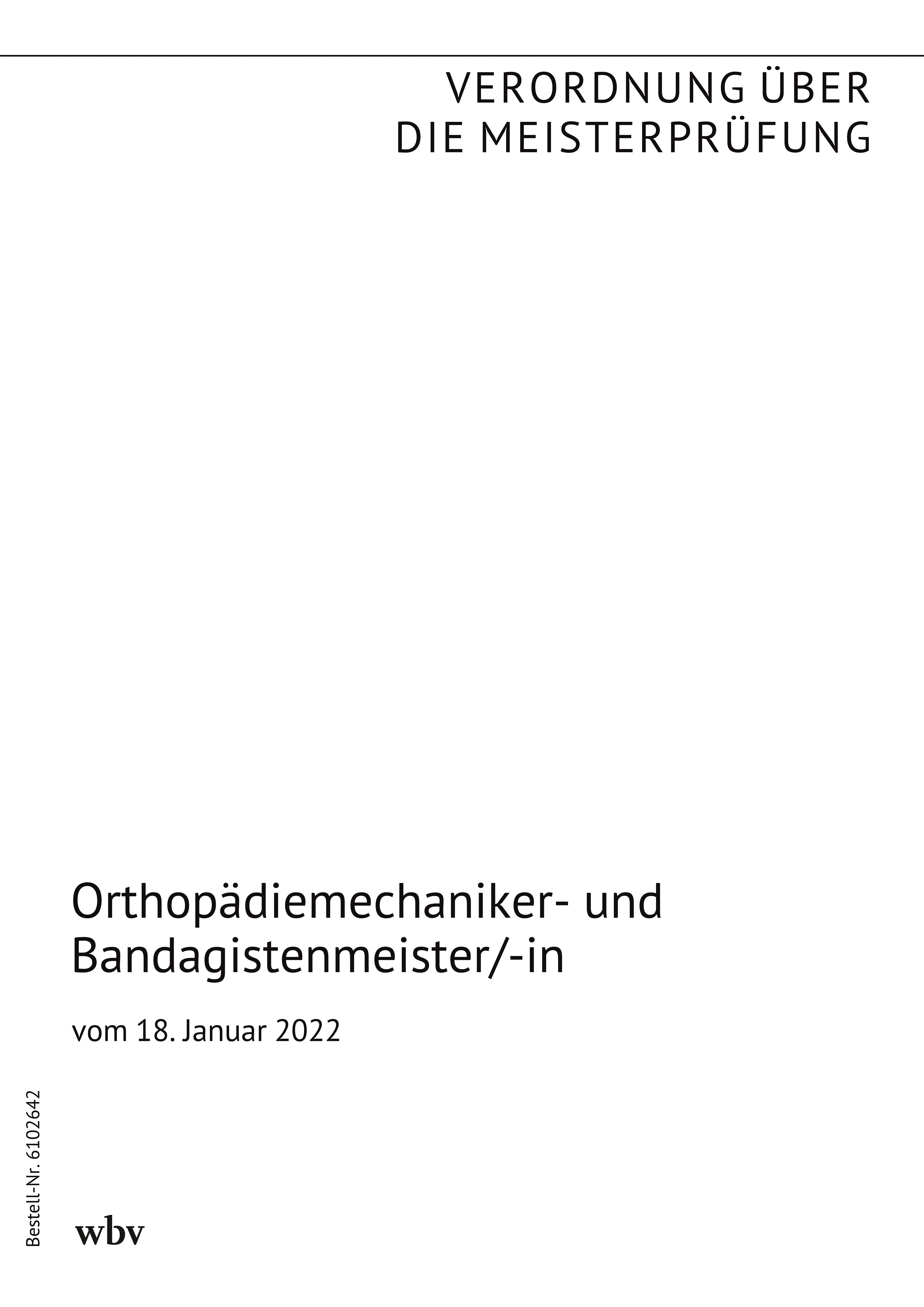 Orthopädiemechaniker- und Bandagistenmeister/-in