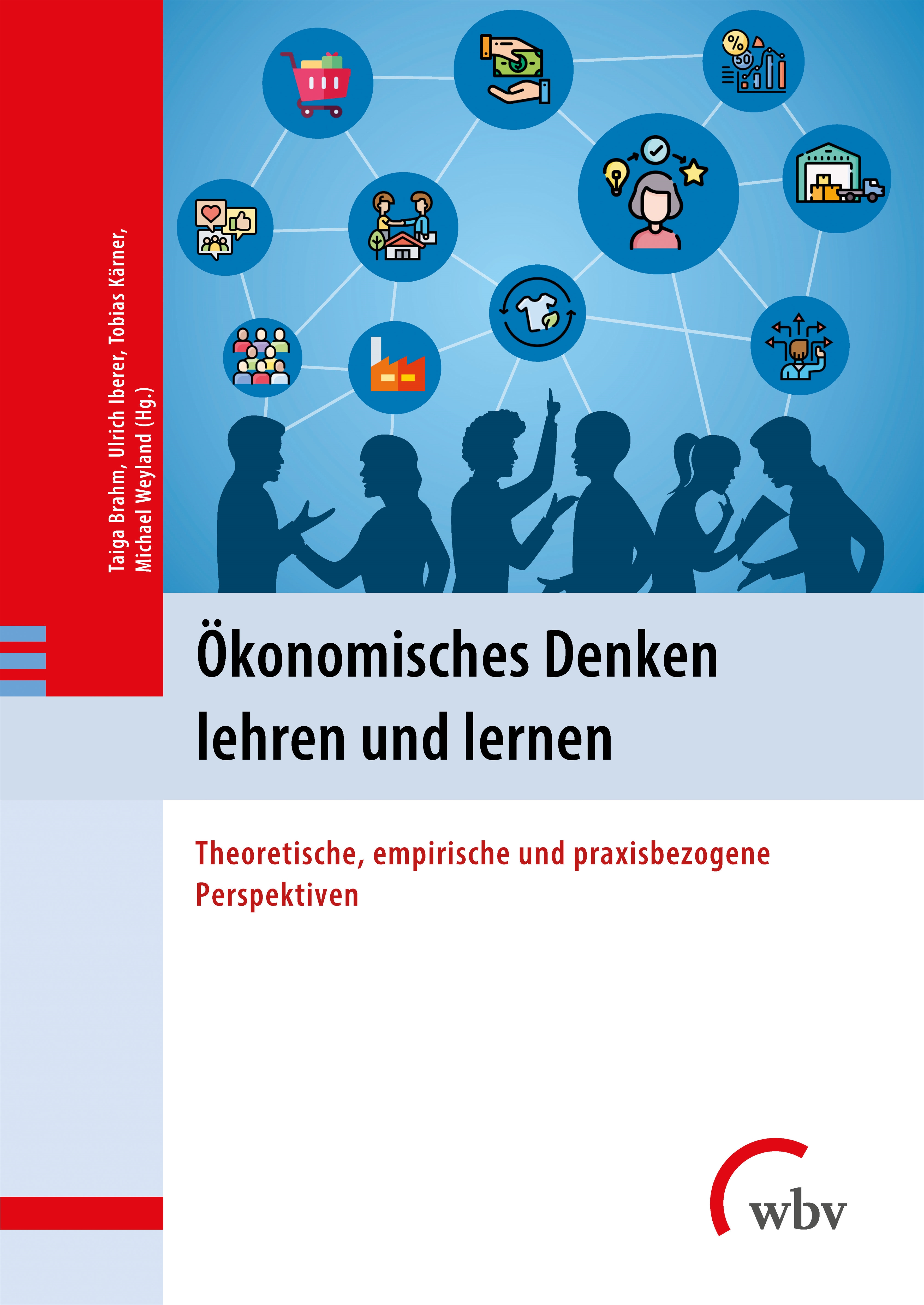 Ökonomisches Denken lehren und lernen