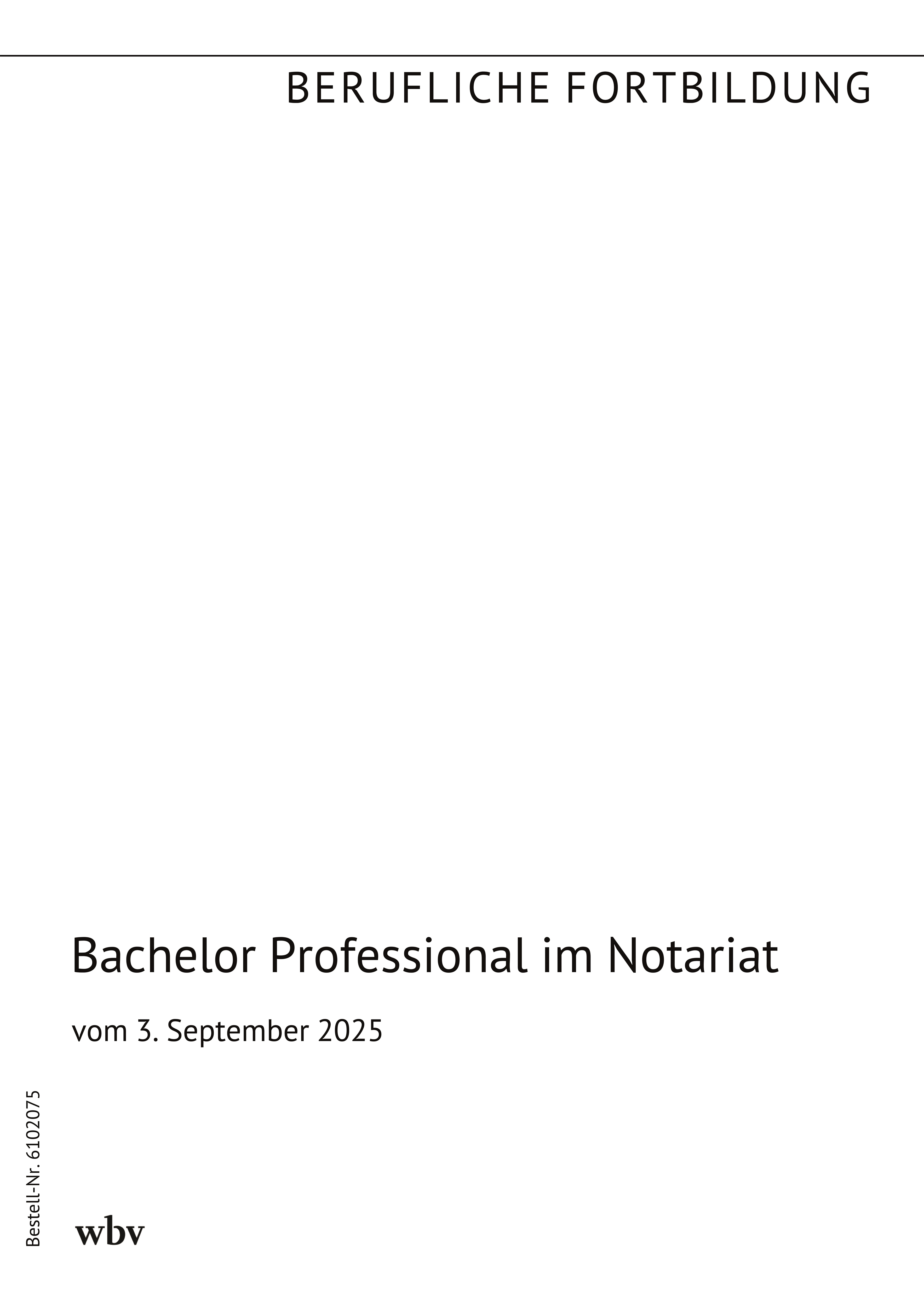 Bachelor Professional im Notariat Bachelor Professional im Notariat