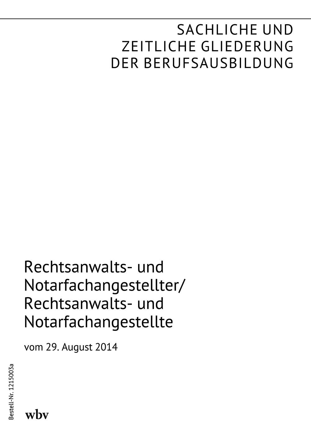 Rechtsanwalts- und Notarfachangestellter/Rechtsanwalts- und Notarfachangestellte
