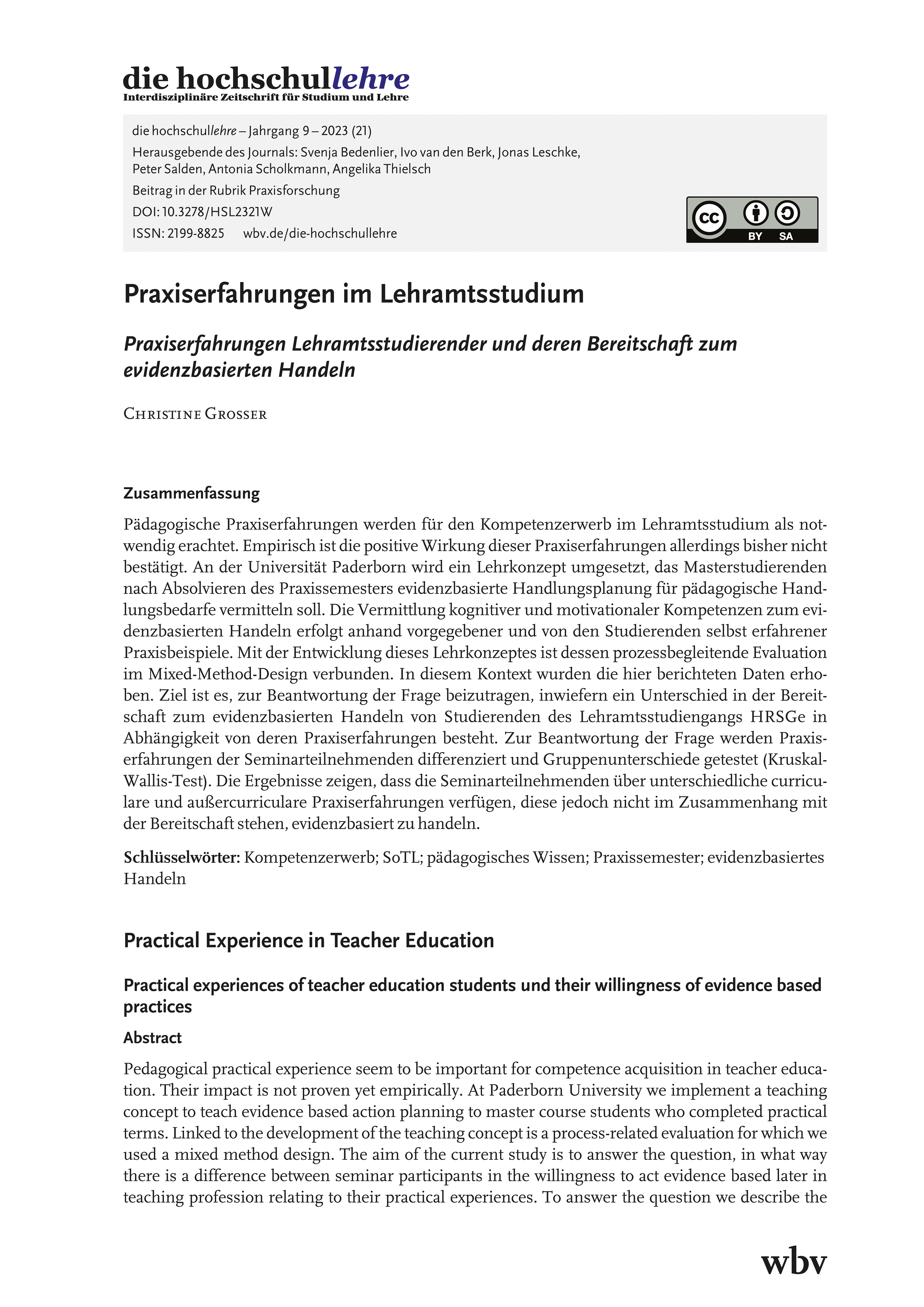 Praxiserfahrungen im Lehramtsstudium. Praxiserfahrungen Lehramtsstudierender und deren Bereitschaft zum evidenzbasierten Handeln Praxiserfahrungen im Lehramtsstudium. Praxiserfahrungen Lehramtsstudierender und deren Bereitschaft zum evidenzbasierten Handeln