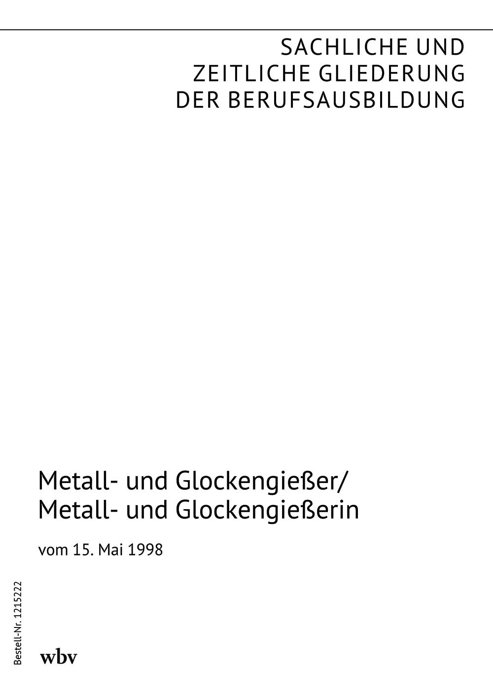 Metall- und Glockengießer/Metall- und Glockengießerin