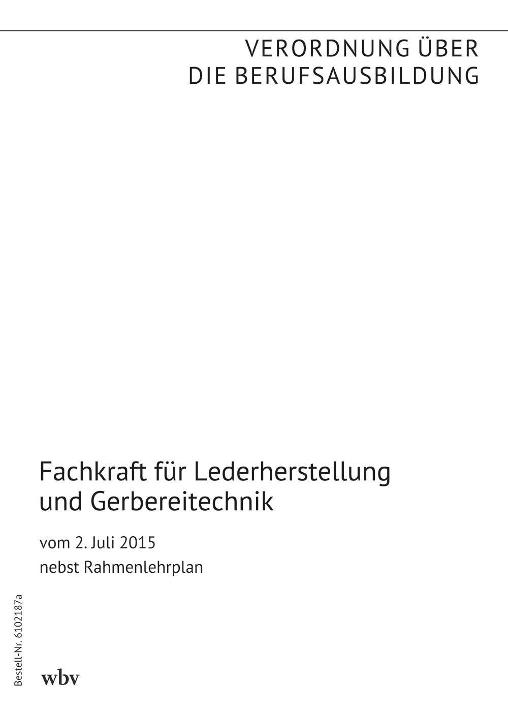 Fachkraft für Lederherstellung und Gerbereitechnik
