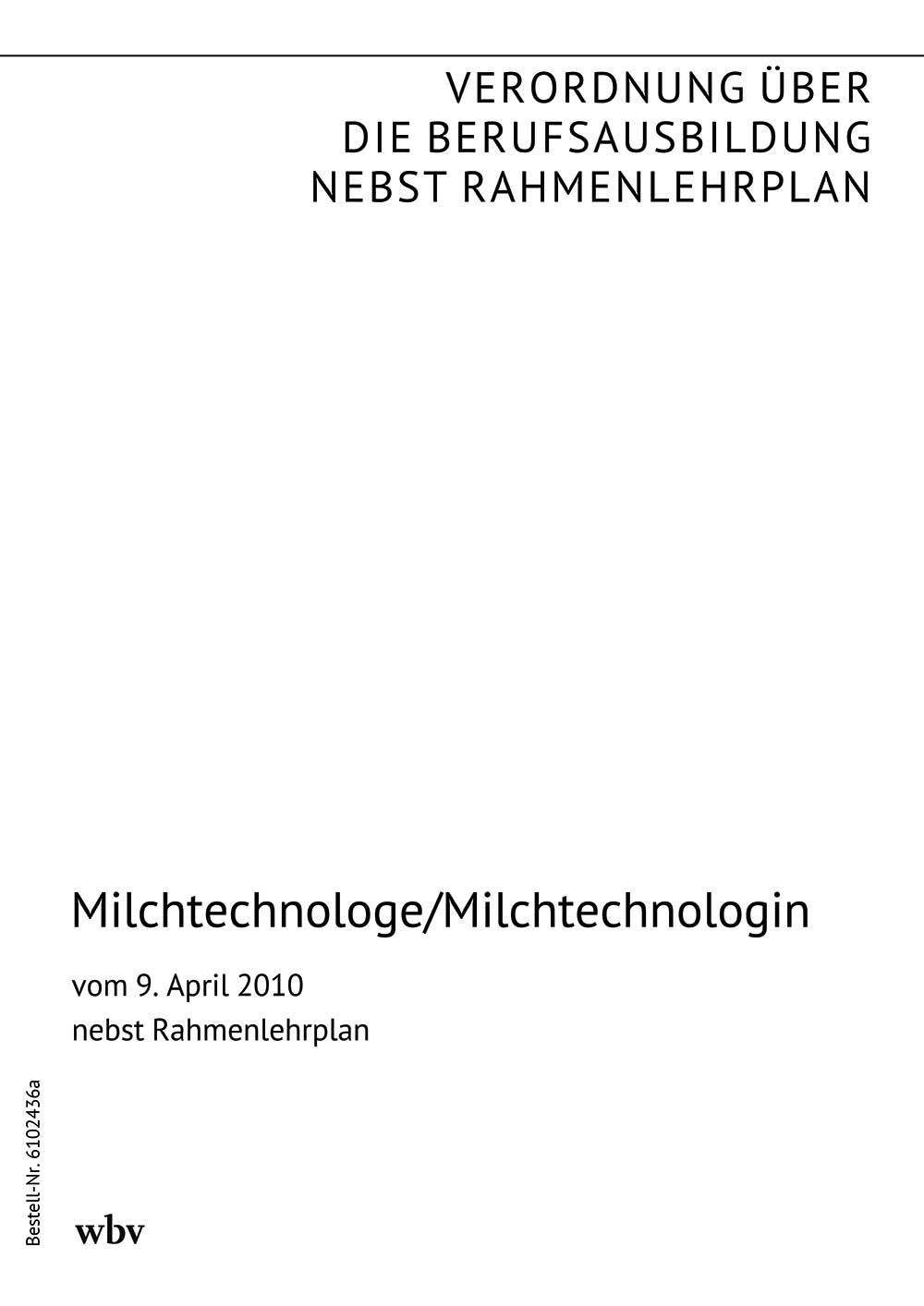 Milchtechnologe / Milchtechnologin