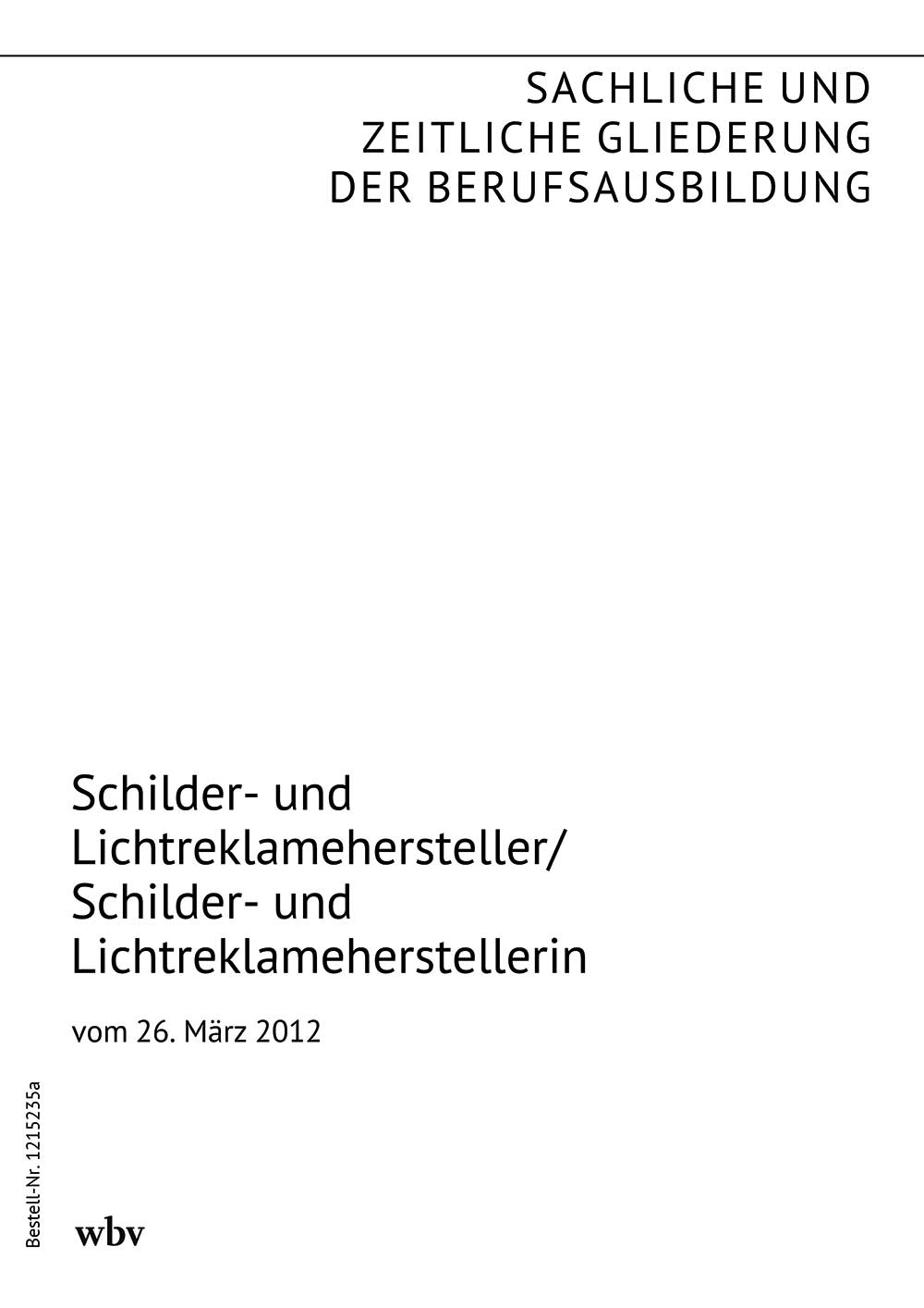 Schilder- und Lichtreklamehersteller/Schilder- und Lichtreklameherstellerin
