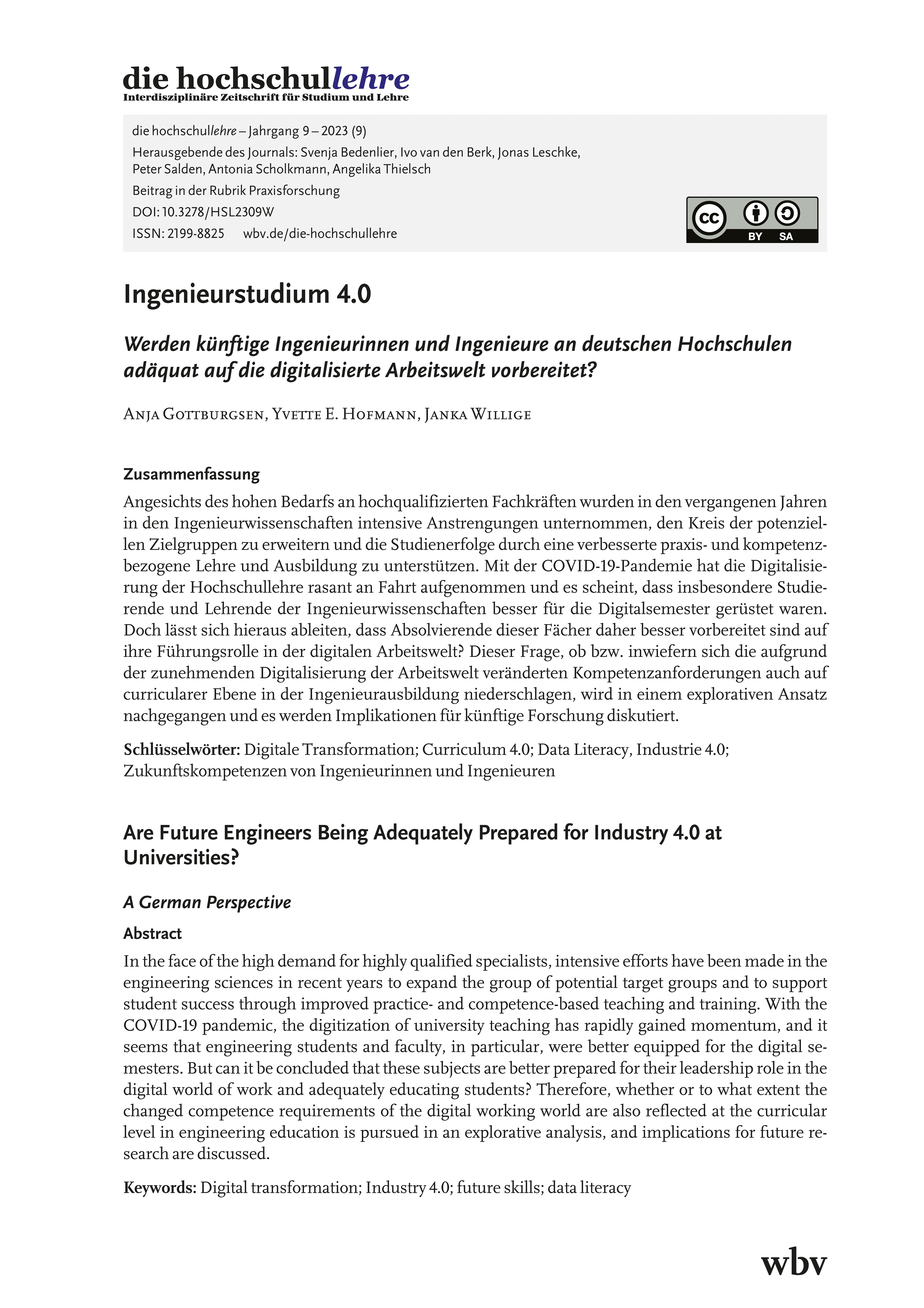 Ingenieurstudium 4.0. Werden künftige Ingenieurinnen und Ingenieure an deutschen Hochschulen adäquat auf die digitalisierte Arbeitswelt vorbereitet? Ingenieurstudium 4.0. Werden künftige Ingenieurinnen und Ingenieure an deutschen Hochschulen adäquat auf die digitalisierte Arbeitswelt vorbereitet?