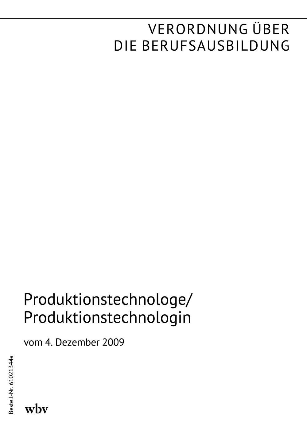 Produktionstechnologe / Produktionstechnologin