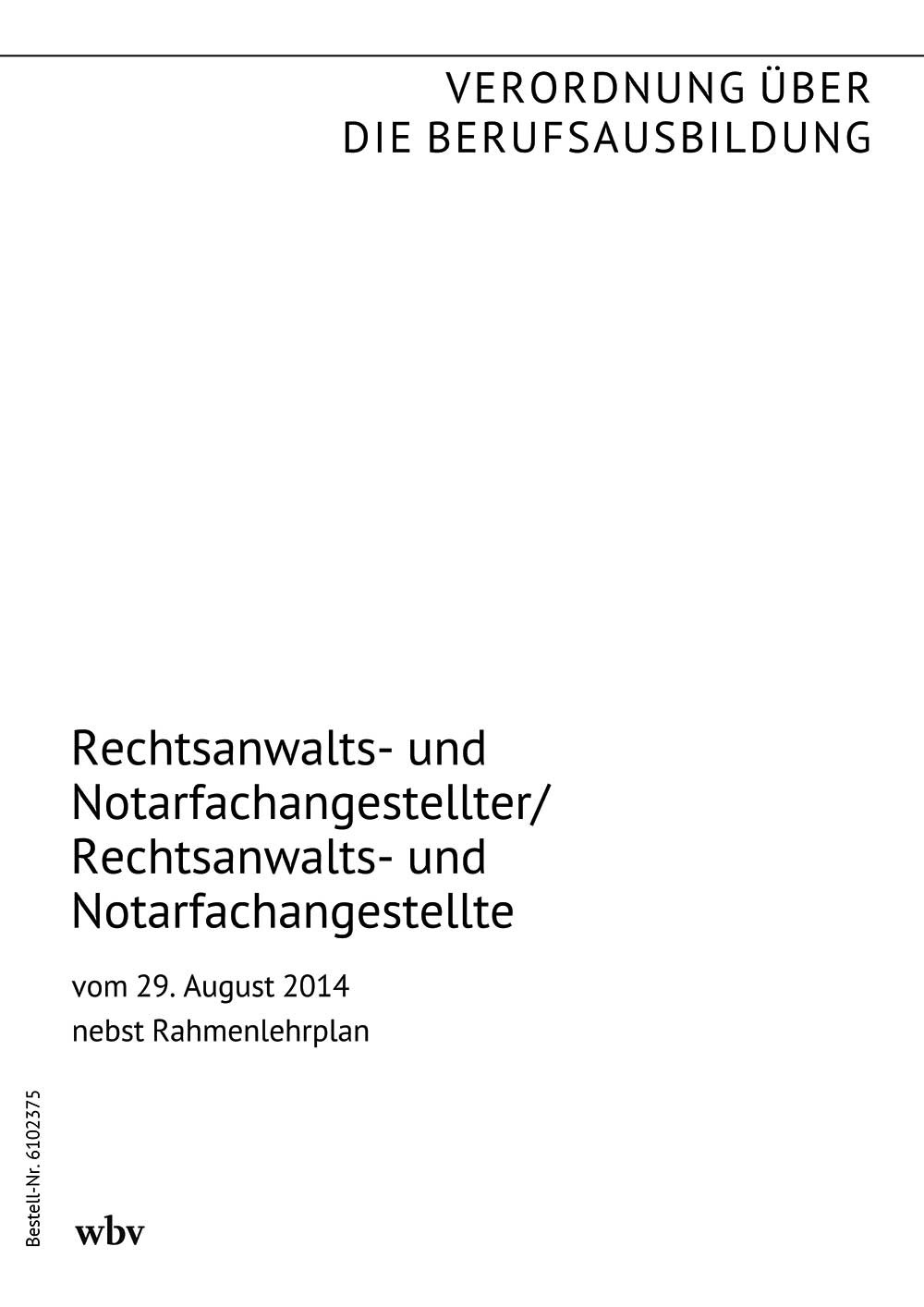 Rechtsanwalts- und Notarfachangestellter/Rechtsanwalts- und Notarfachangestellte