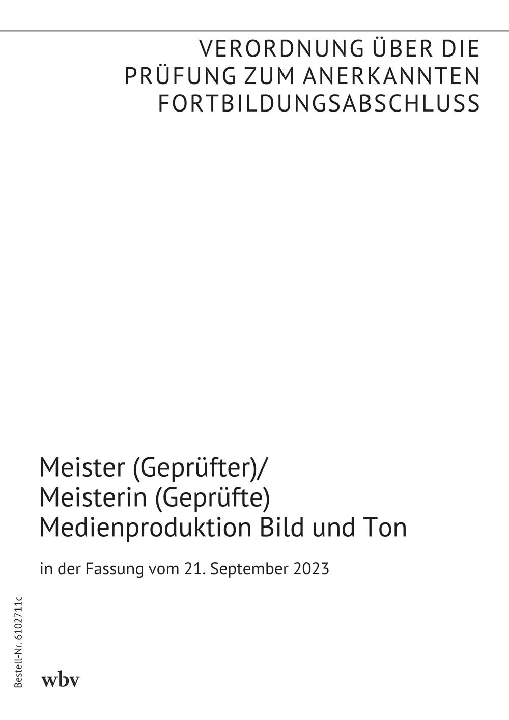 Meister (Geprüfter)/Meisterin (Geprüfte) Medienproduktion Bild und Ton