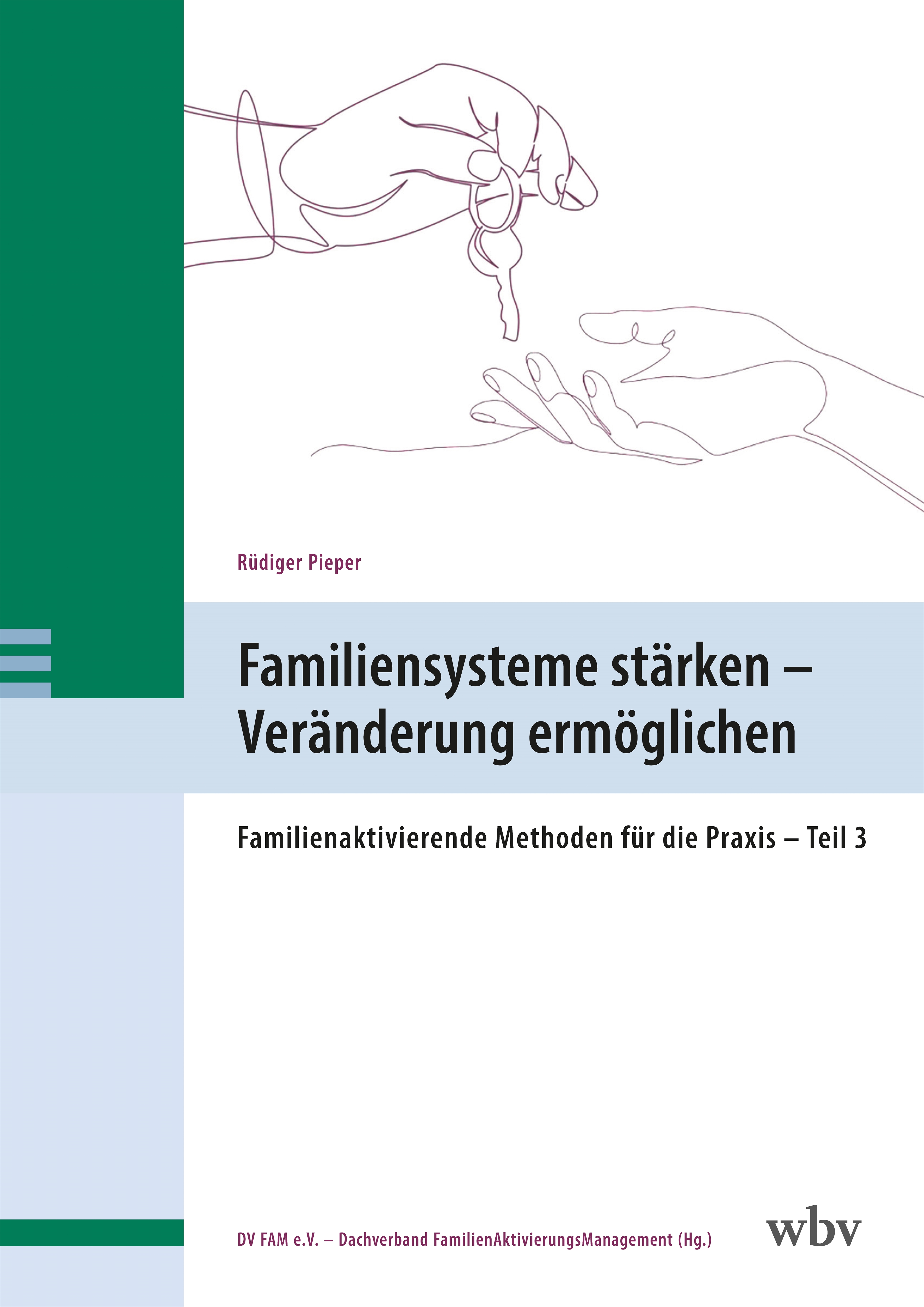 Familiensysteme stärken – Veränderung ermöglichen