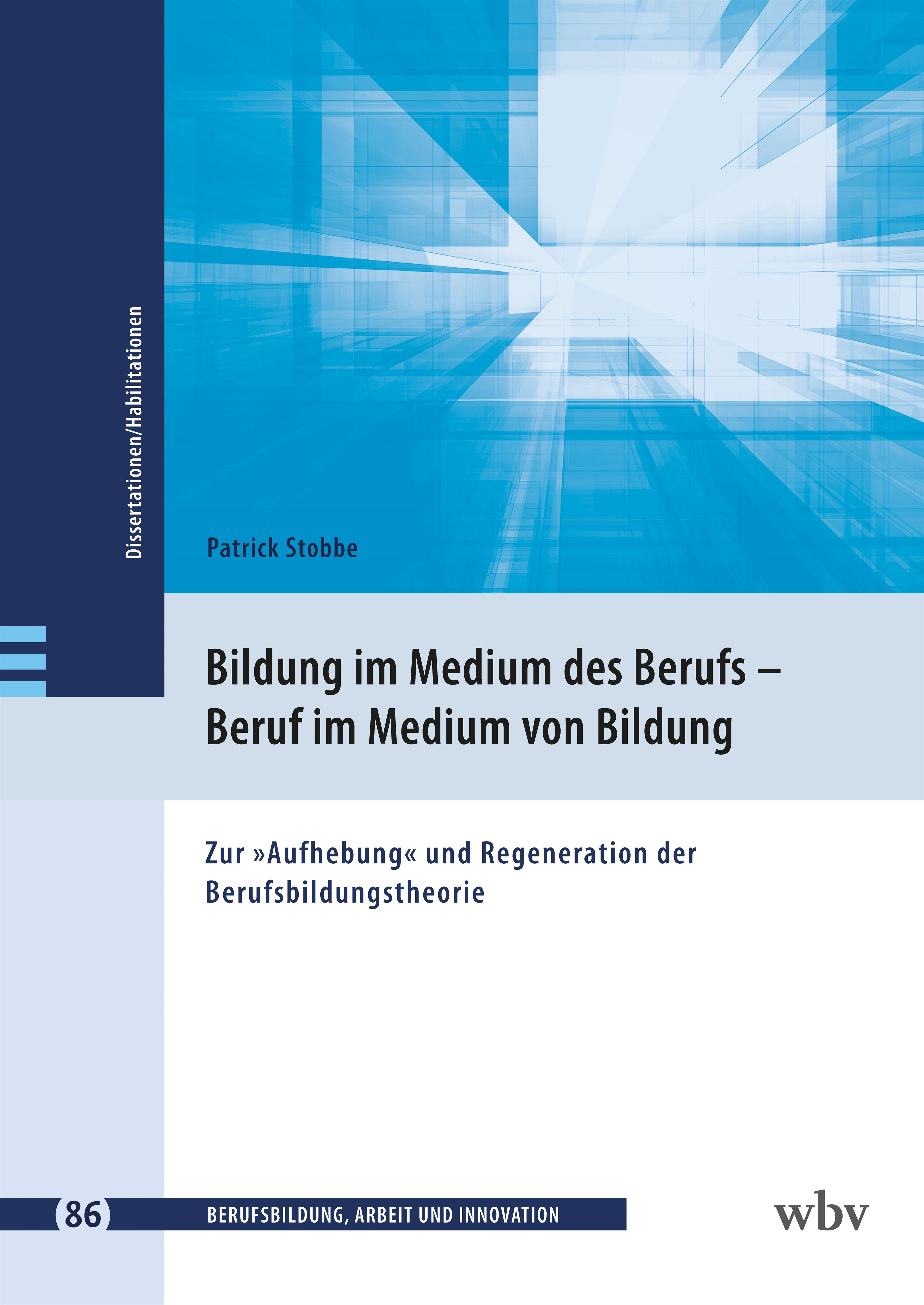 Bildung im Medium des Berufs – Beruf im Medium von Bildung