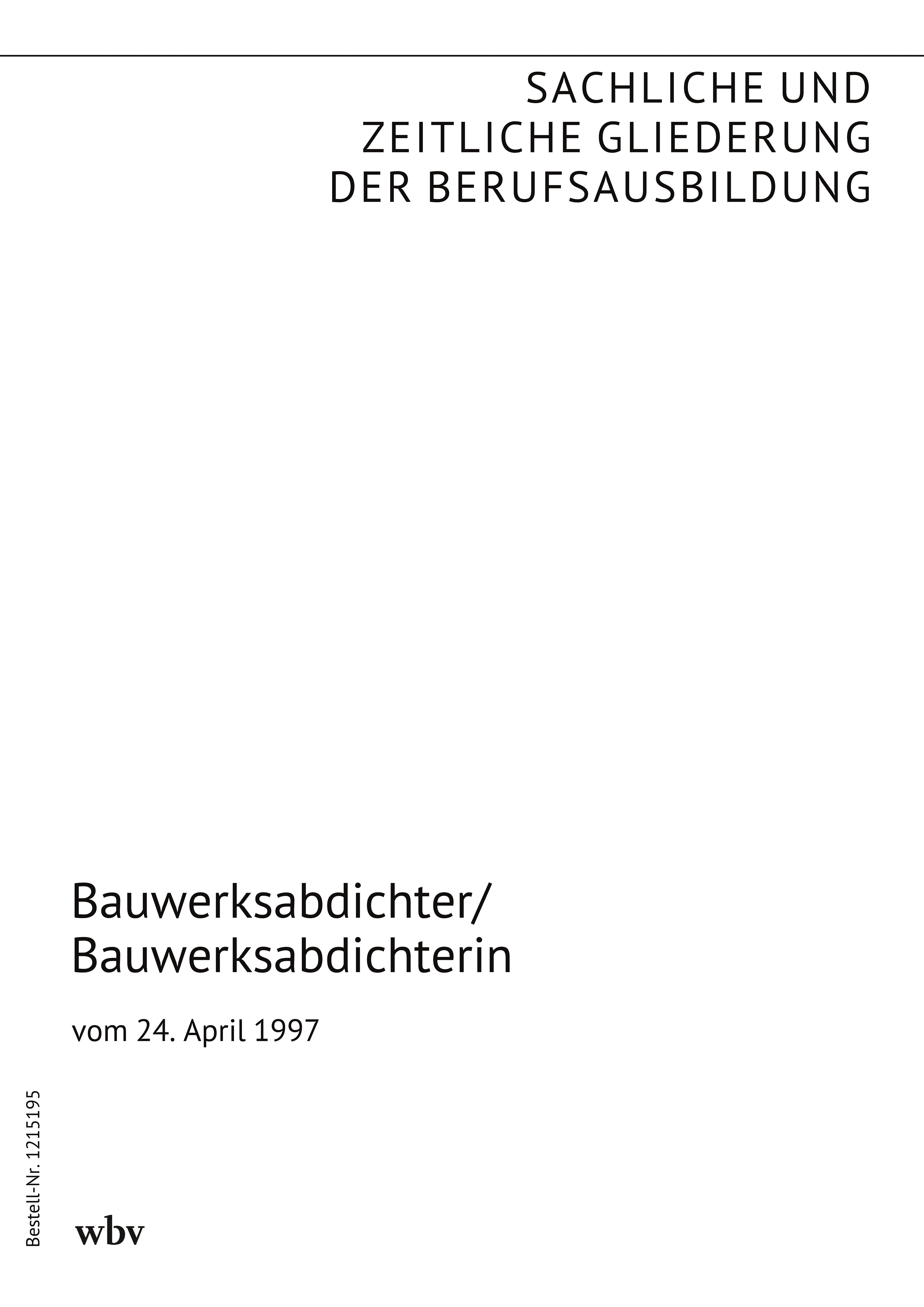 Bauwerksabdichter/Bauwerksabdichterin