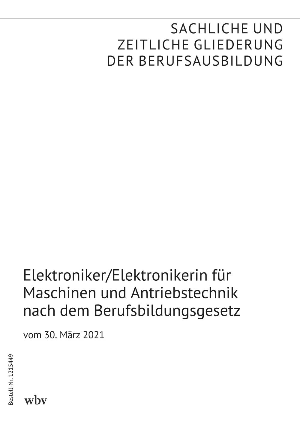 Elektroniker/Elektronikerin für Maschinen und Antriebstechnik nach dem Berufsbildungsgesetz