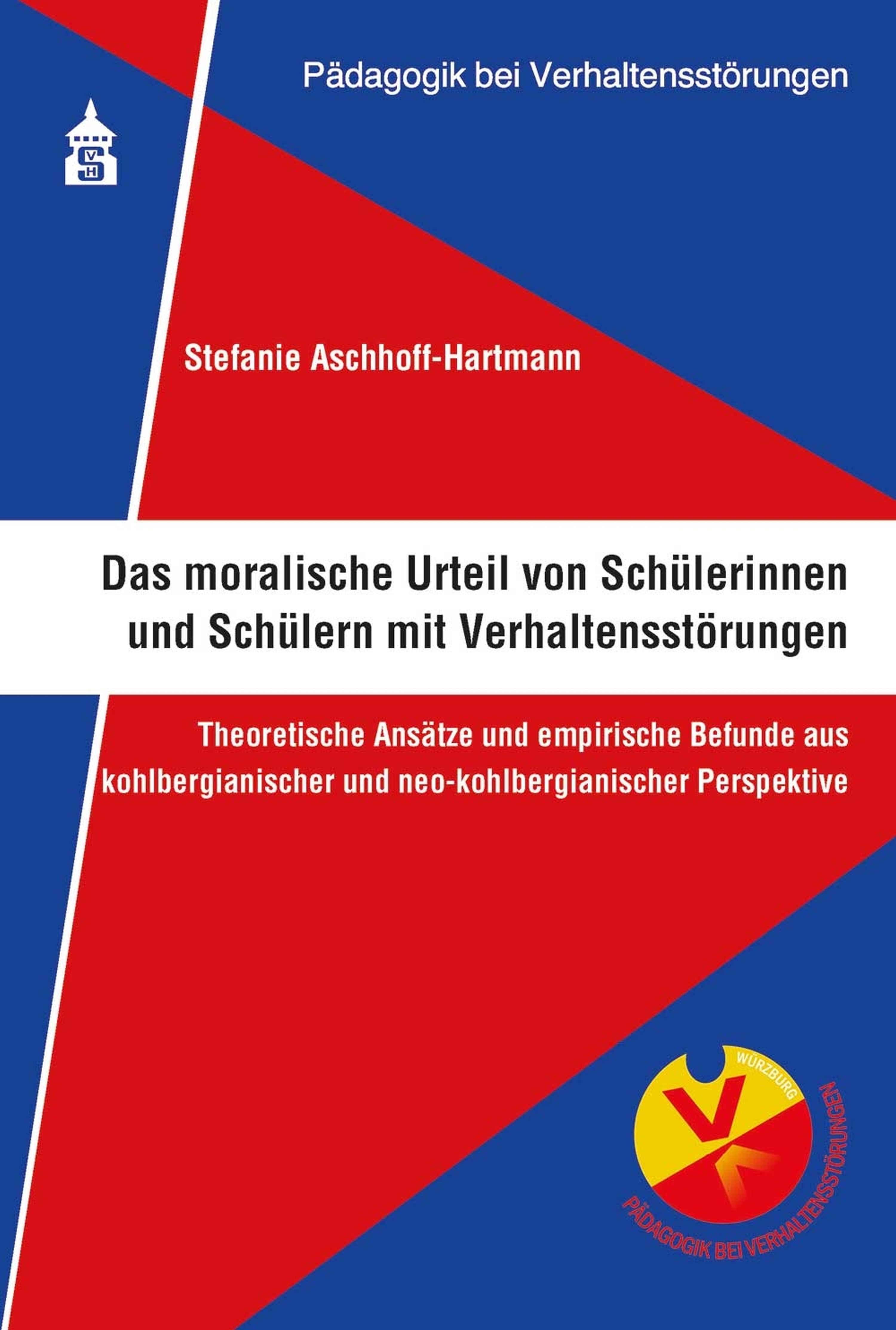 Das moralische Urteil von Schülerinnen und Schülern mit Verhaltensstörungen
