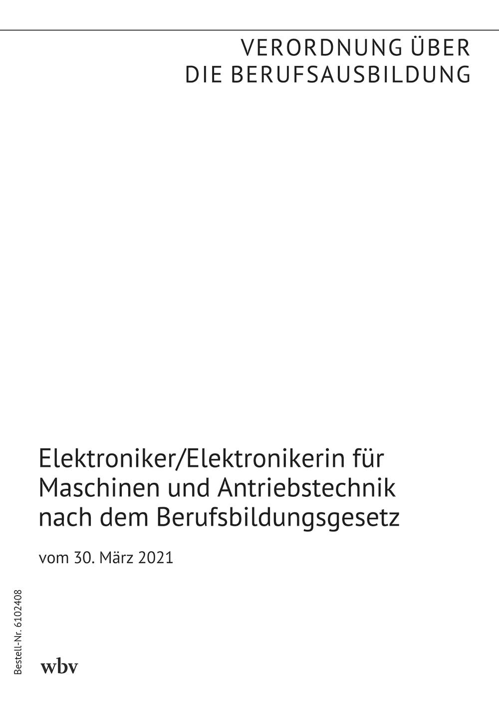 Elektroniker/Elektronikerin für Maschinen und Antriebstechnik nach dem Berufsbildungsgesetz