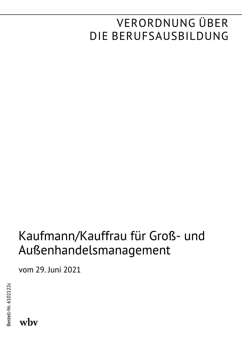 Kaufmann/Kauffrau für Groß- und Außenhandelsmanagement