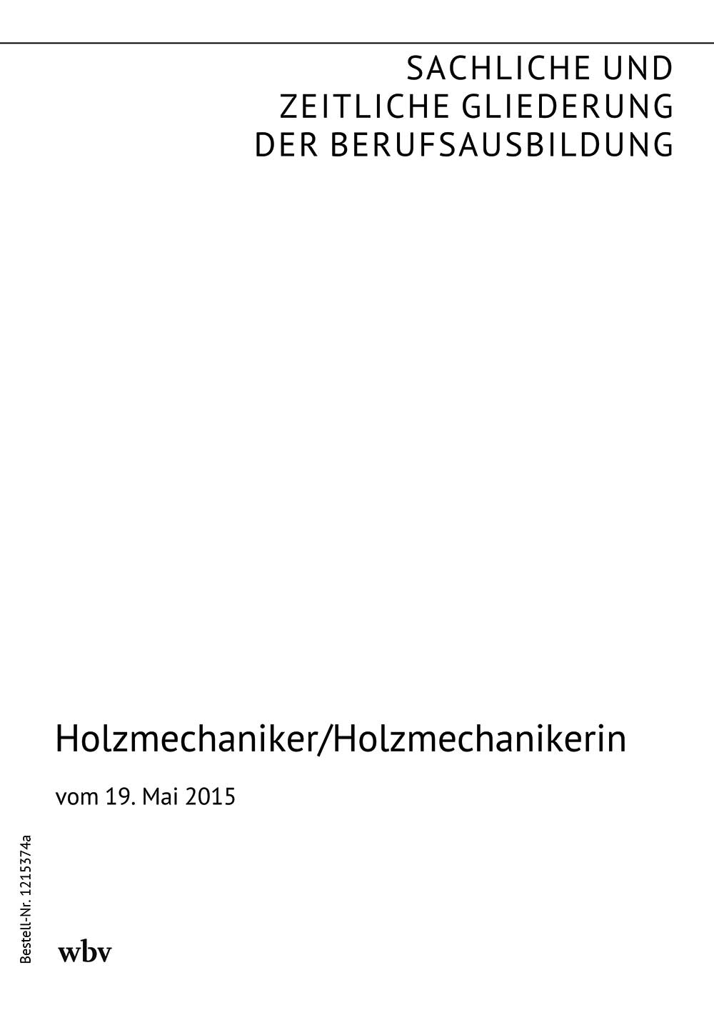 Holzmechaniker/Holzmechanikerin