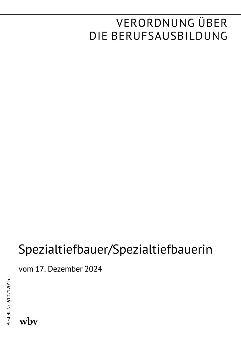 Spezialtiefbauer/Spezialtiefbauerin